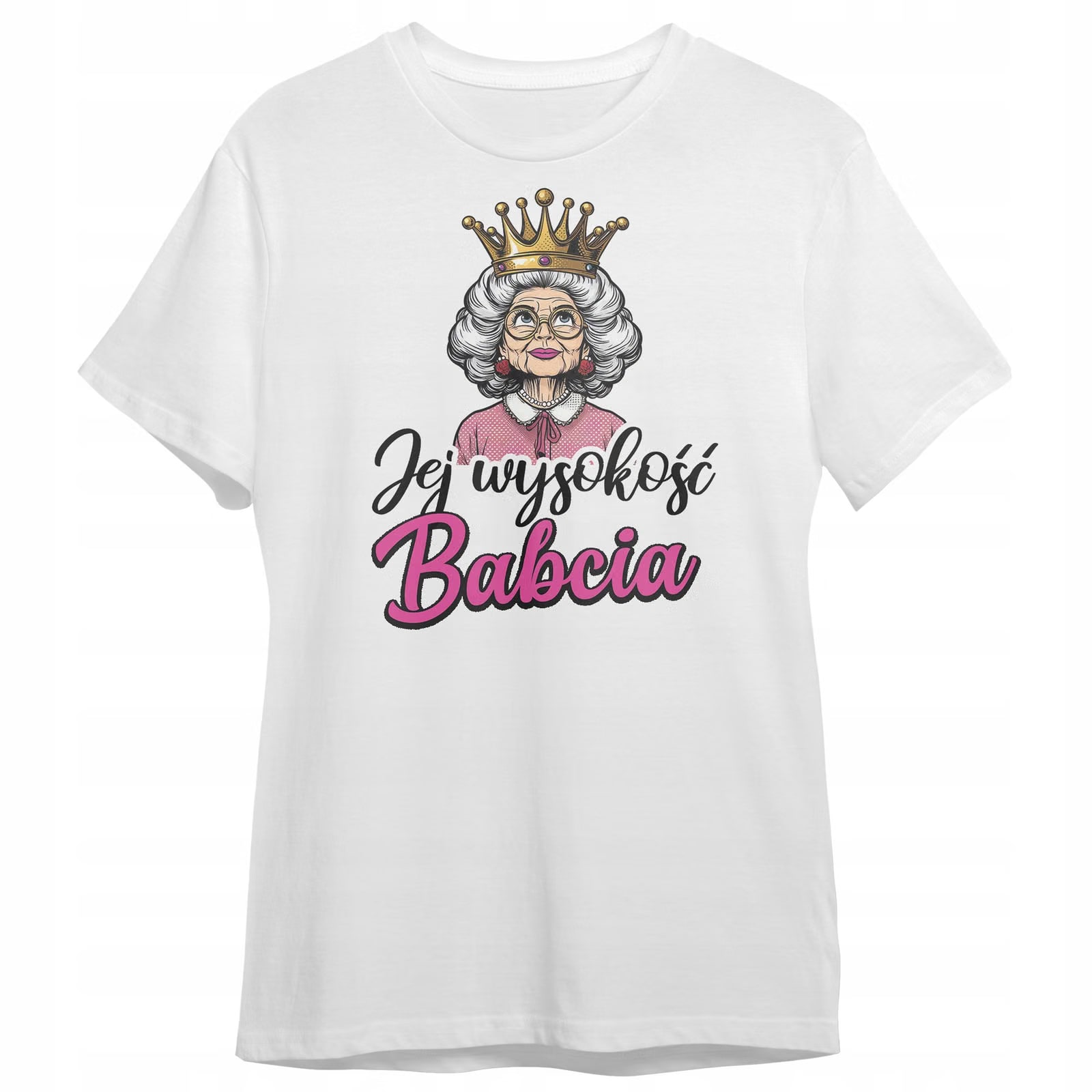 Koszulka Damska T-shirt Na Dzień Babci Prezent Jej Wysokość
