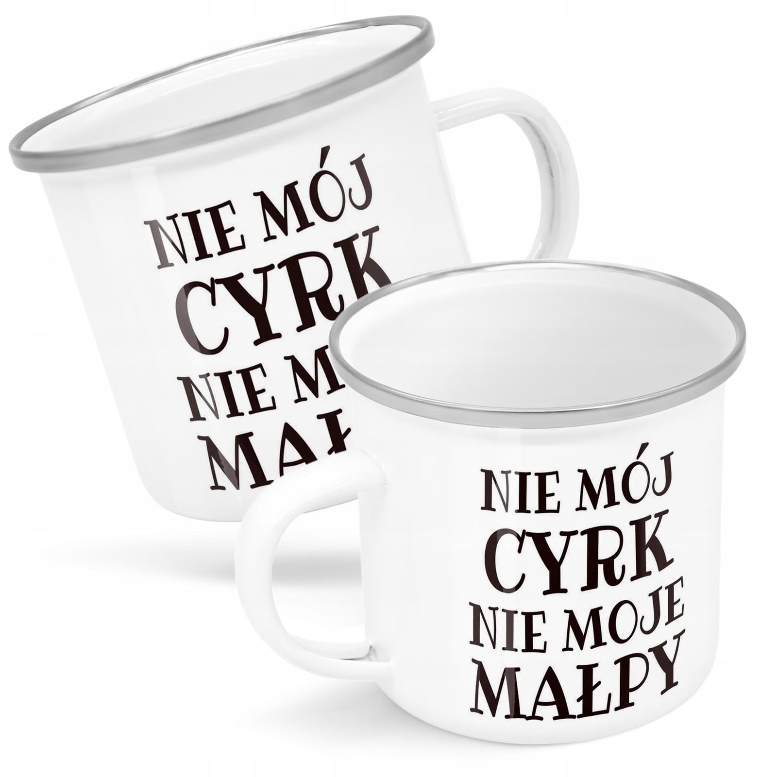 Kubek Emaliowany Nie Mój Cyrk Moje Małpy Zabawny z Nadrukiem Biały Metalowy