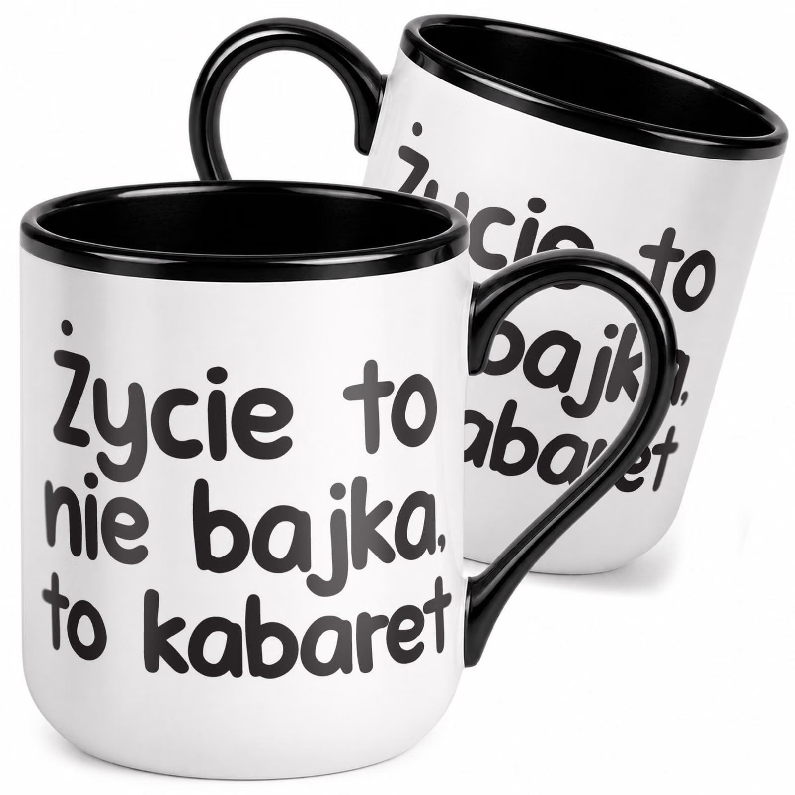 Kubek z nadrukiem Premium Czarny Życie To Nie Bajka To Kabaret Prezent