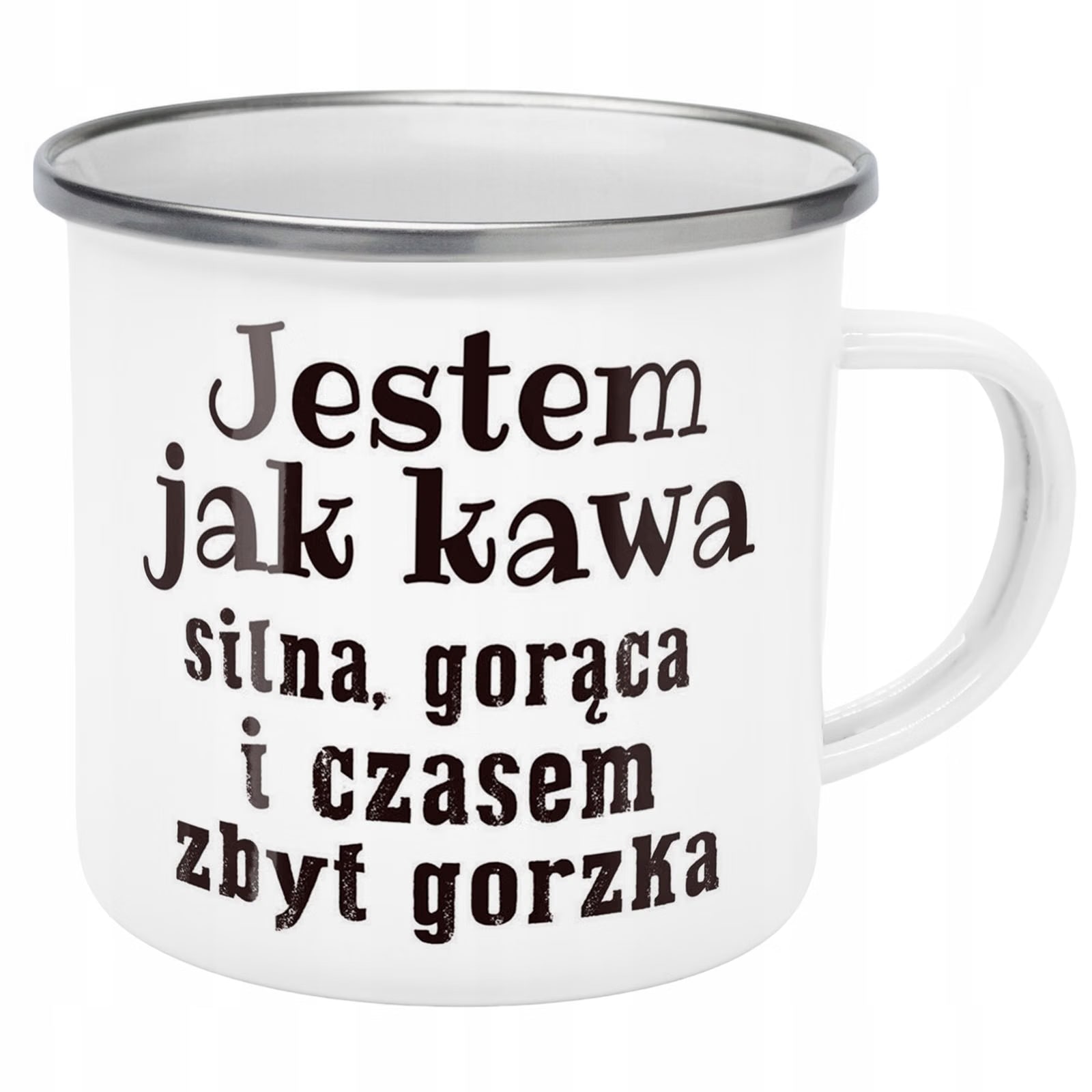 Kubek Emaliowany Jestem Jak Kawa Zabawny z Nadrukiem Biały Metalowy