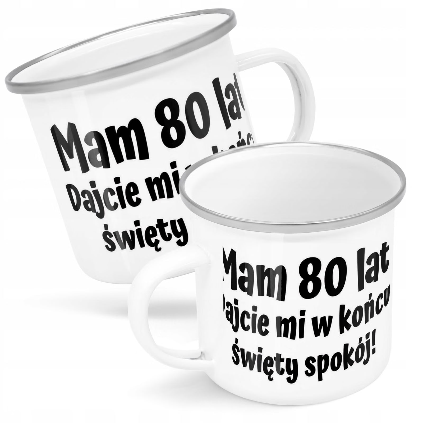 Kubek Emaliowany Mam 80 Lat Urodziny Prezent z Nadrukiem Biały Metalowy
