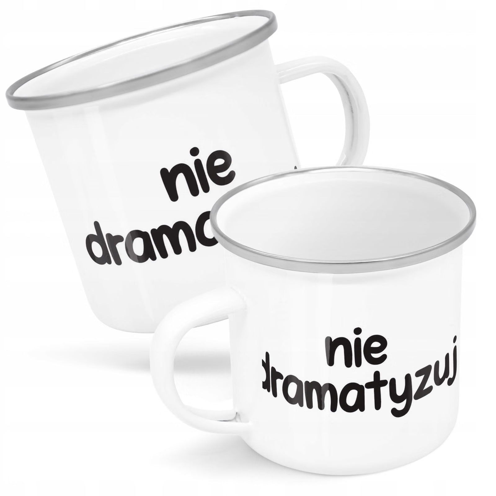 Kubek Emaliowany Nie Dramatyzuj Śmieszny Zabawny z Nadrukiem Biały Metalowy