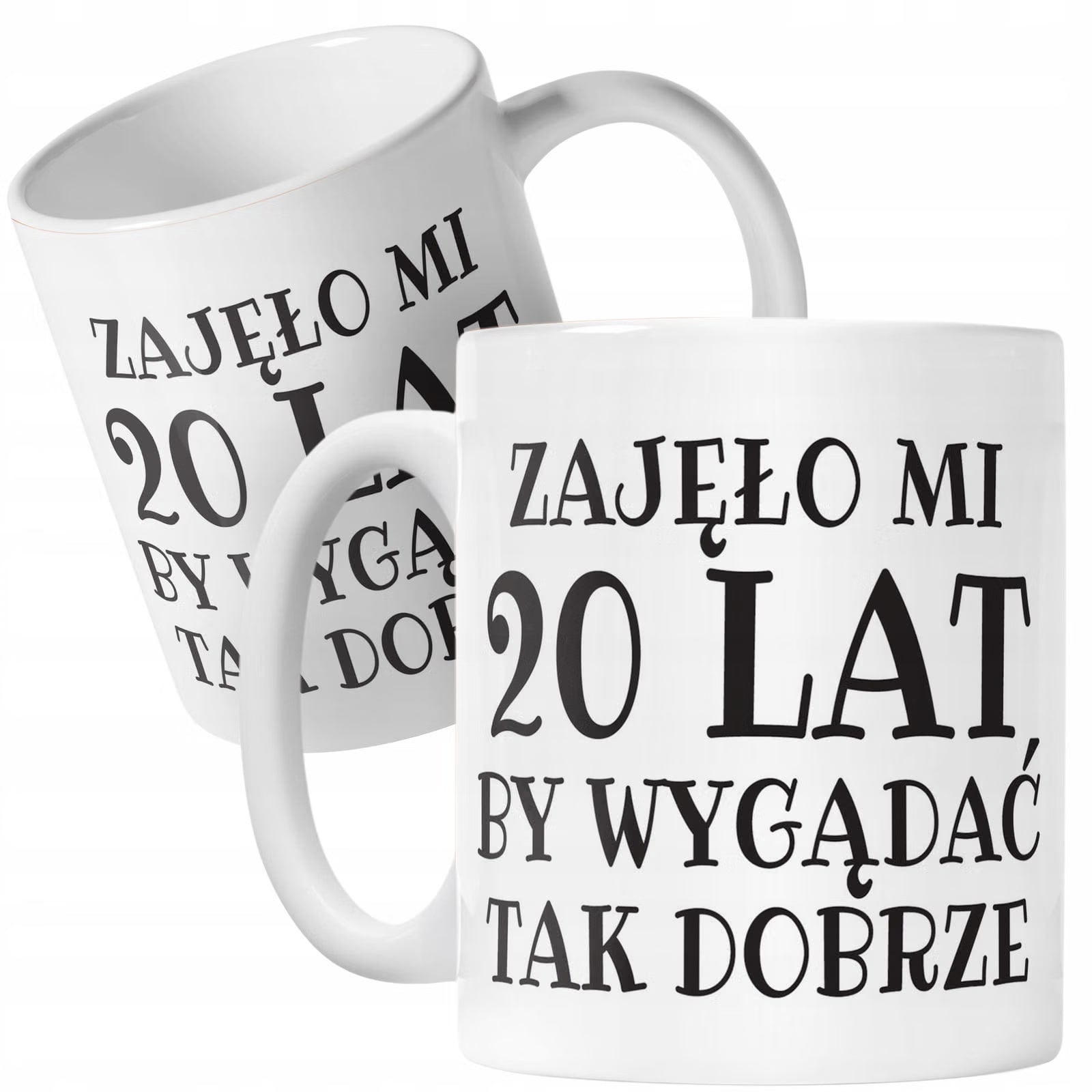Kubek ceramiczny Zajęło Mi 20 Lat Na Urodziny Prezent Upominek
