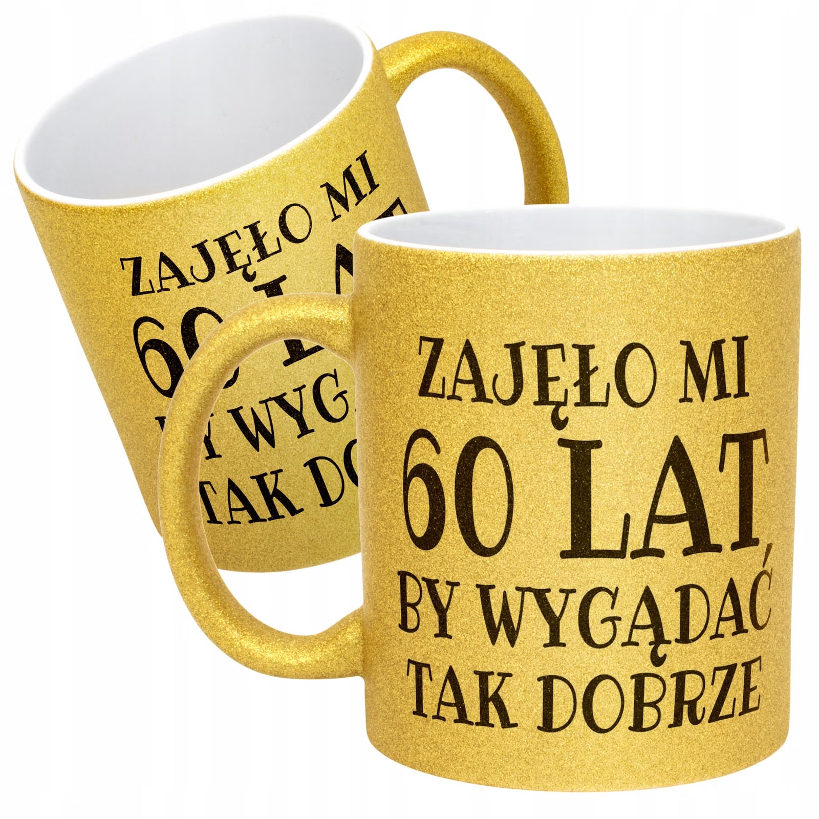 Złoty kubek brokatowy Zajęło Mi 60 Lat Na Urodziny Prezent Upominek