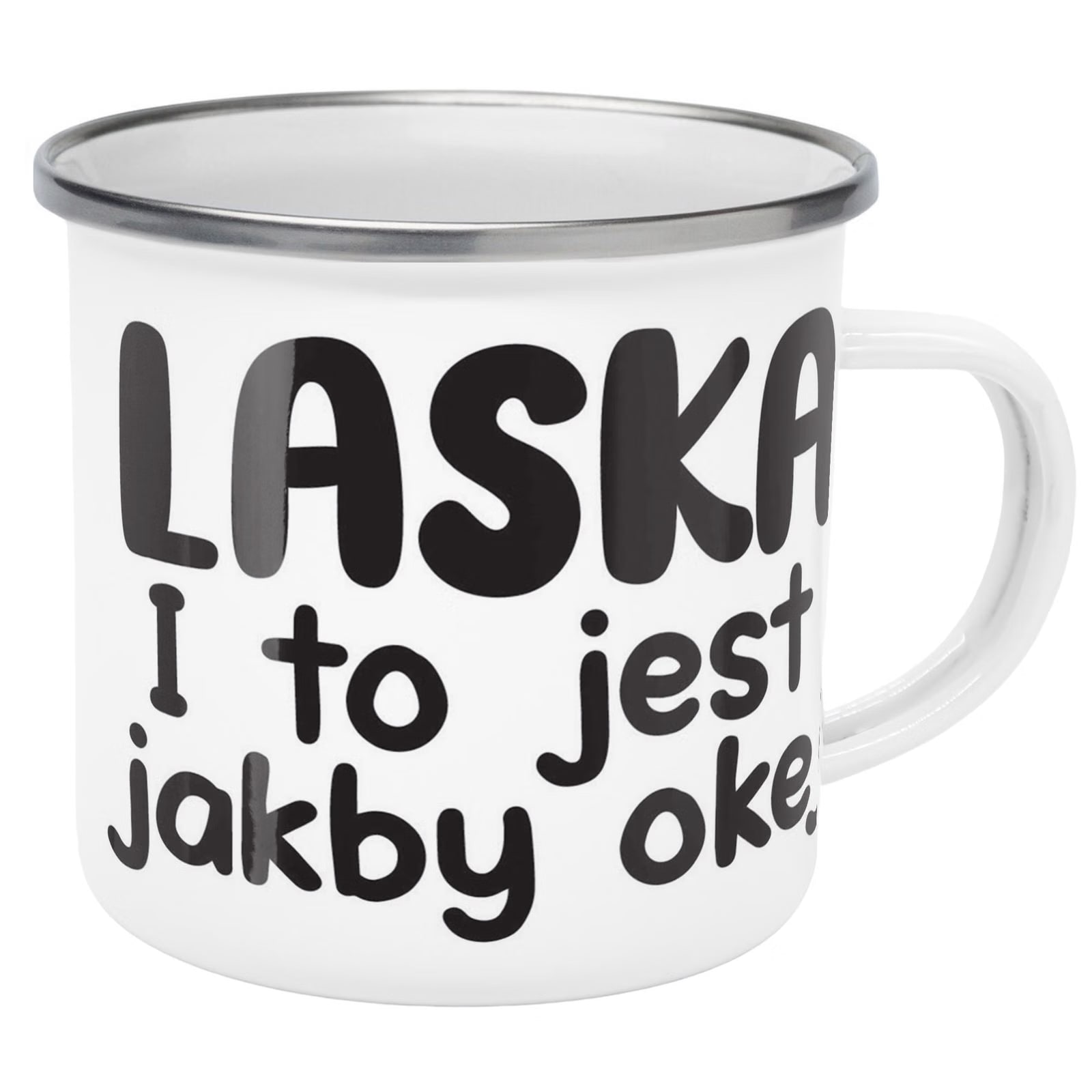 Kubek Emaliowany Laska I To Jest Jakby Okej z Nadrukiem Biały Metalowy