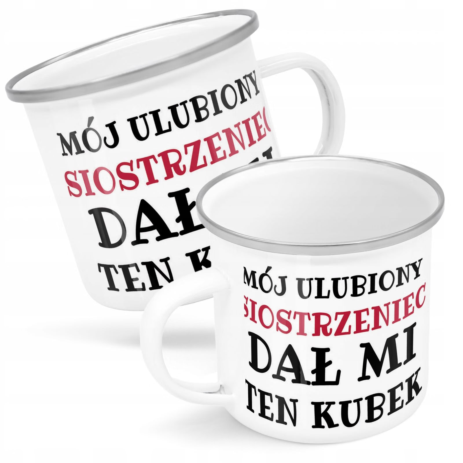 Kubek Emaliowany Mój Ulubiony Siostrzeniec Dał z Nadrukiem Biały Metalowy