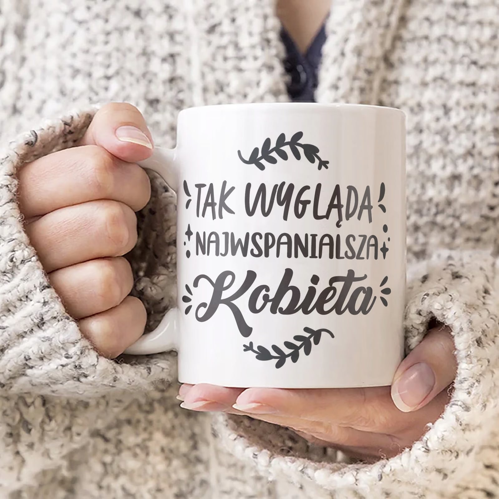 Kubek ceramiczny Dzień Kobiet Tak wygląda Najwspanialsza Kobieta Prezent