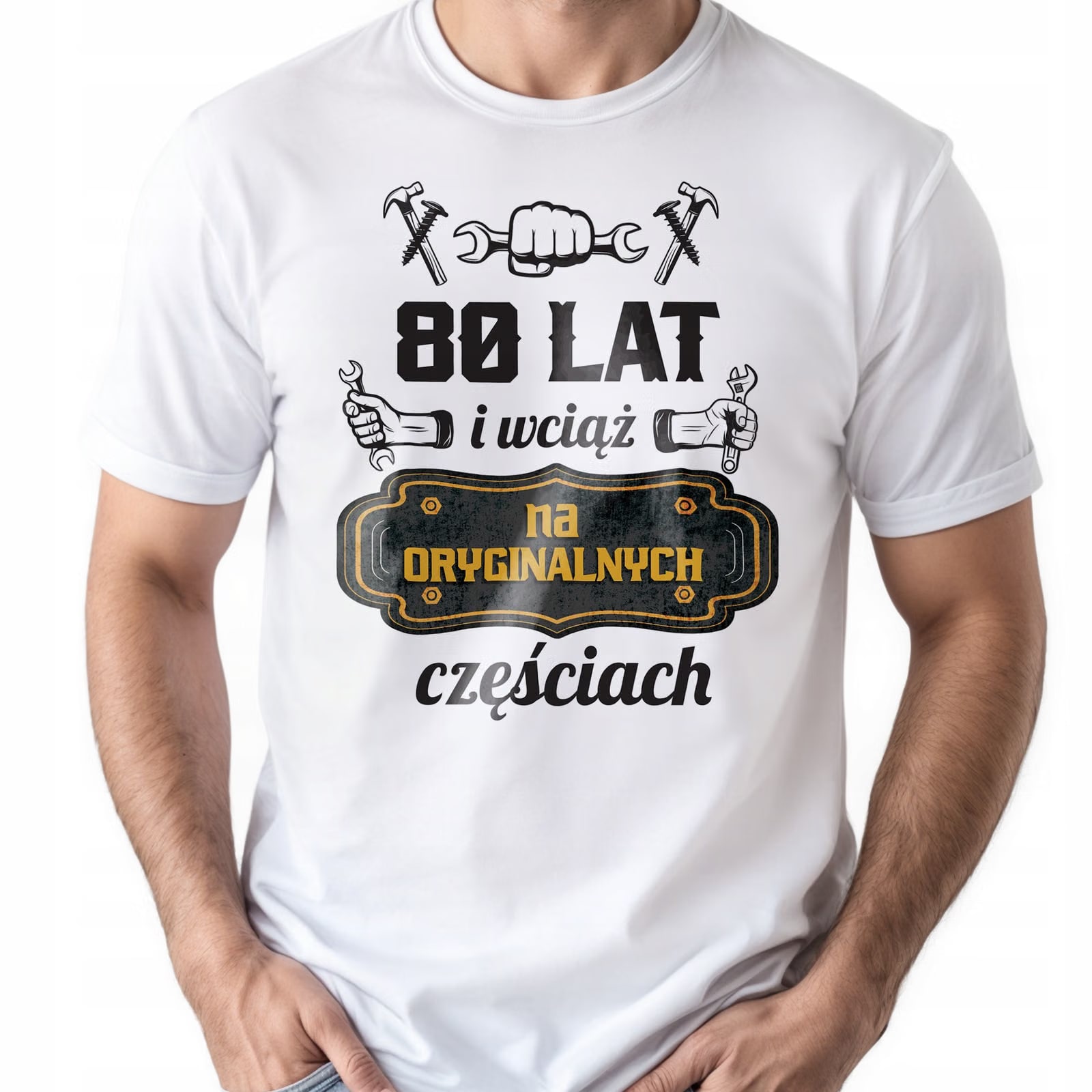 Koszulka biała męska 80 Urodziny Wciąż Na Oryginalnych Częściach