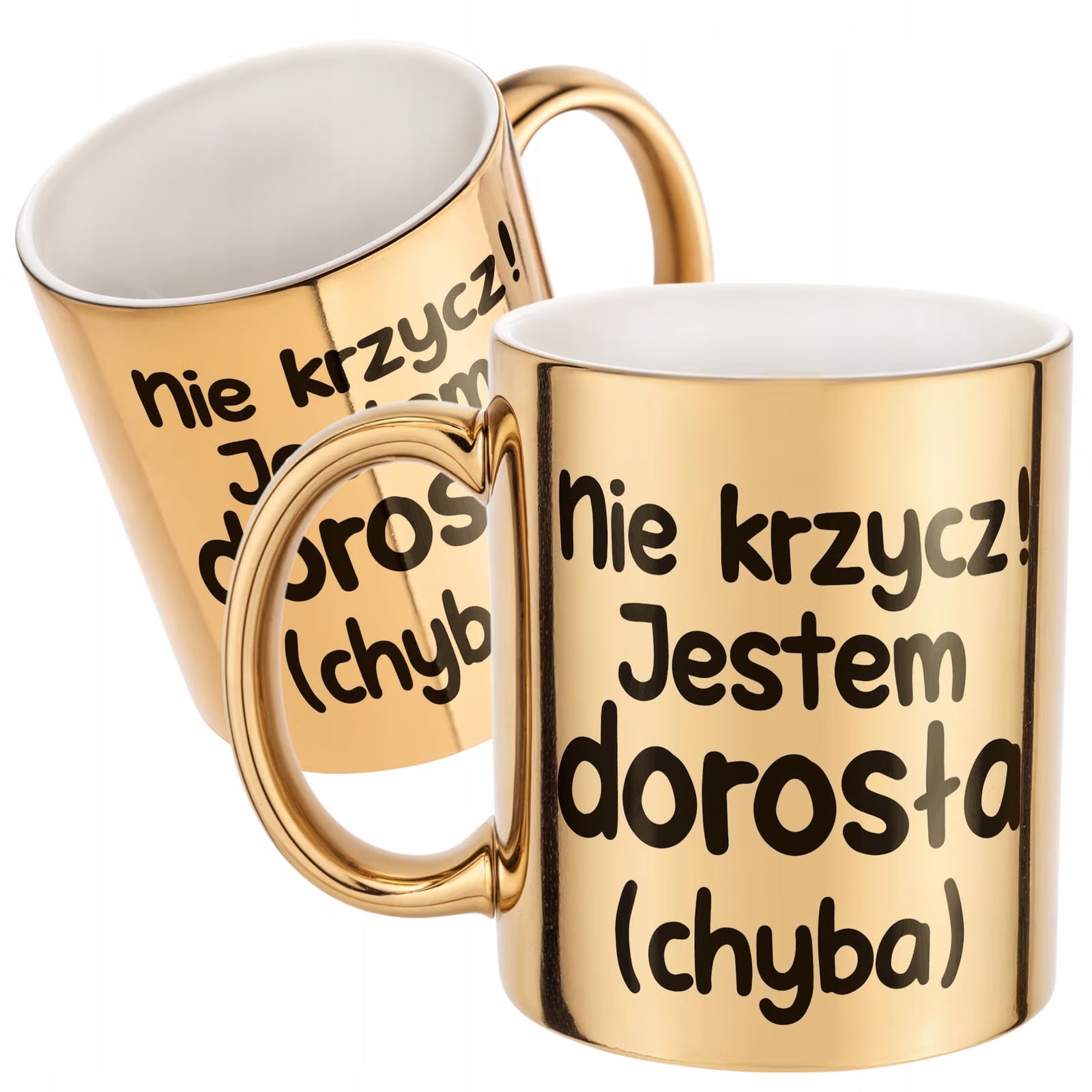 Złoty Kubek Nie Krzycz Jestem Dorosła Śmieszny Zabawny Prezent