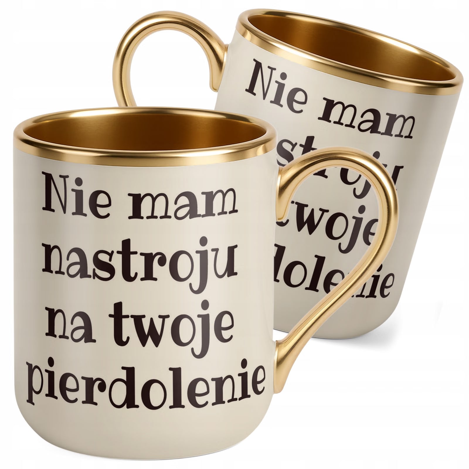 Kubek Premium Złoty Ecru Nie Mam Nastroju Śmieszny Prezent