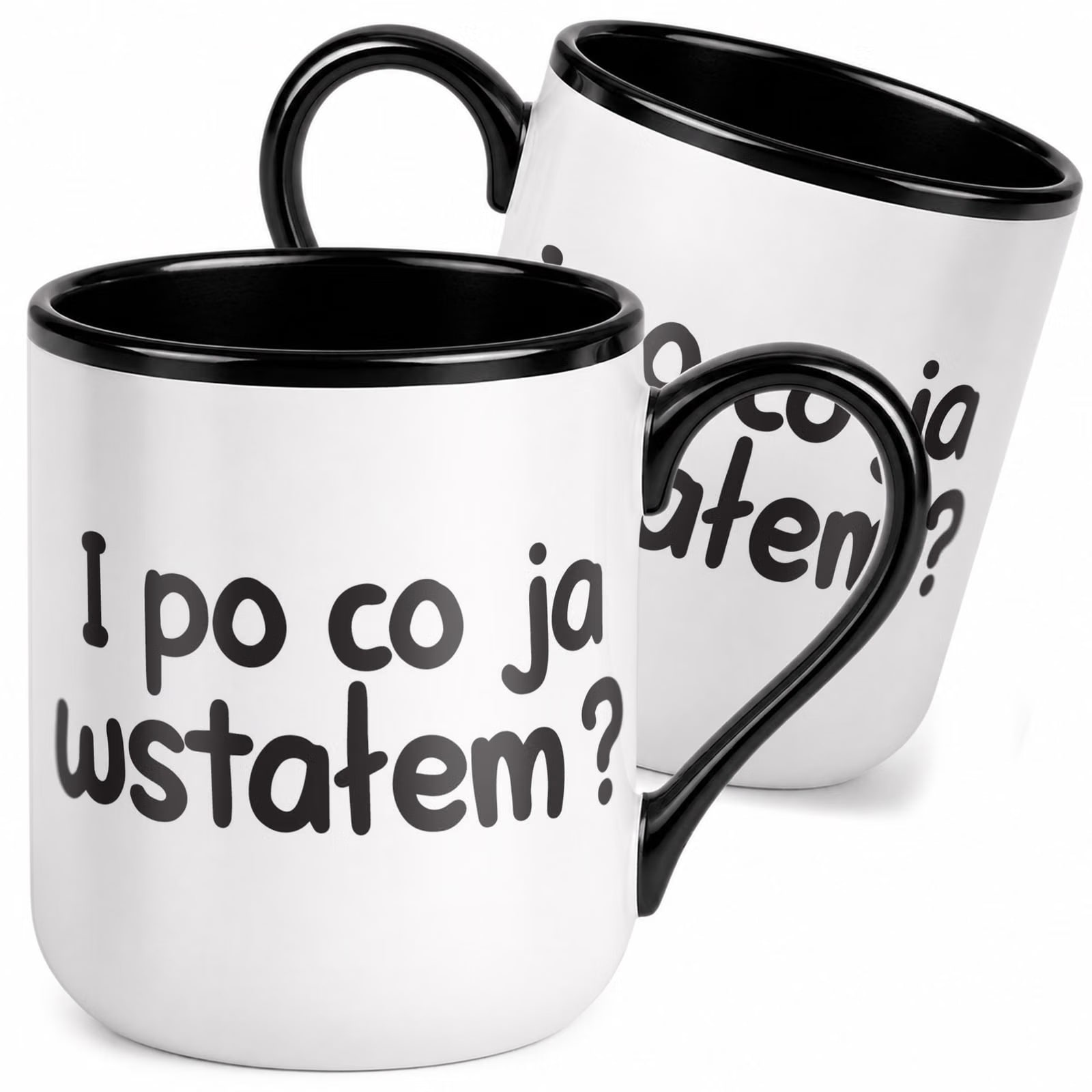 Kubek z nadrukiem Premium Czarny I Po Co Ja Wstałem Upominek Prezent