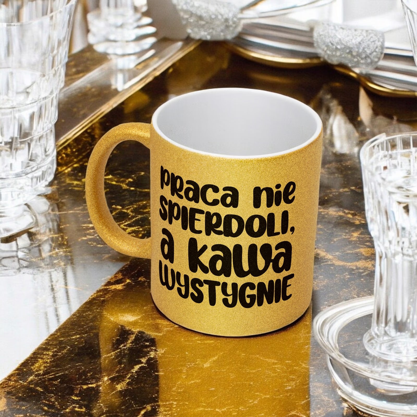 Złoty Kubek Brokatowy Praca Nie Spie***li A Kawa Wystygnie Zabawny Prezent