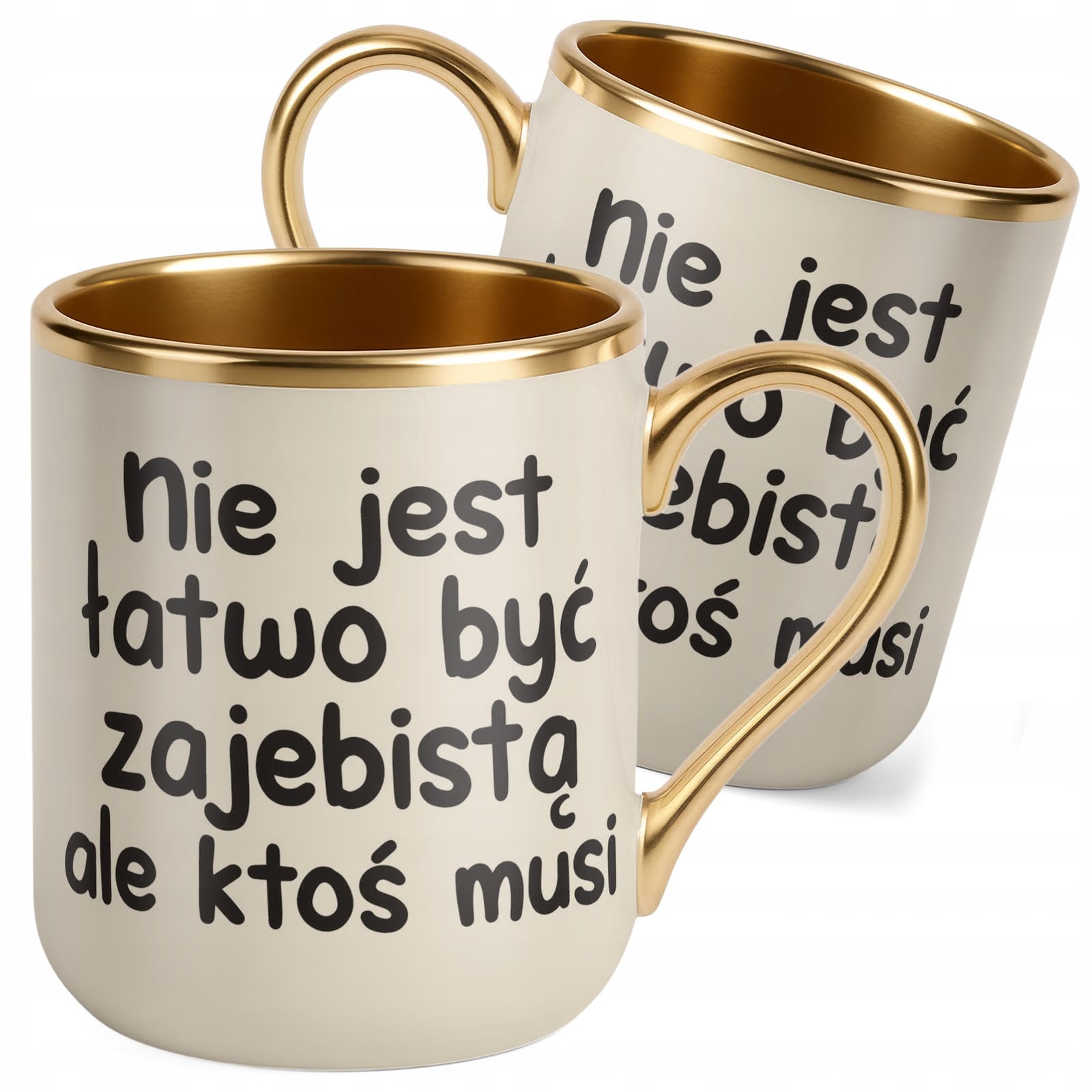 Kubek Premium Złoty Ecru Nie Jest Łatwo Być Zaj**istą Śmieszny Zabawny