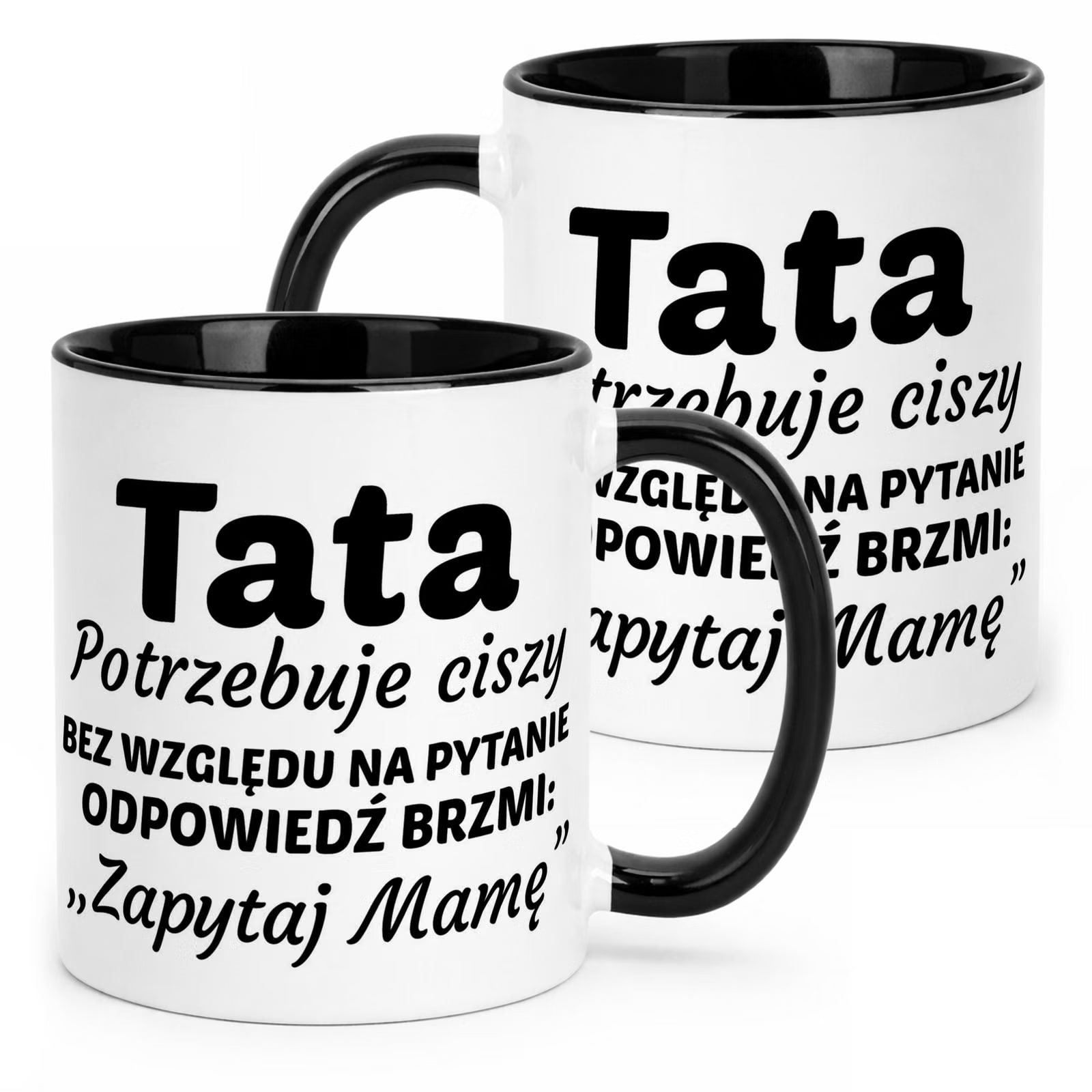 Kubek Czarny Dzień Ojca Dla Taty Tata Potrzebuje Ciszy Prezent