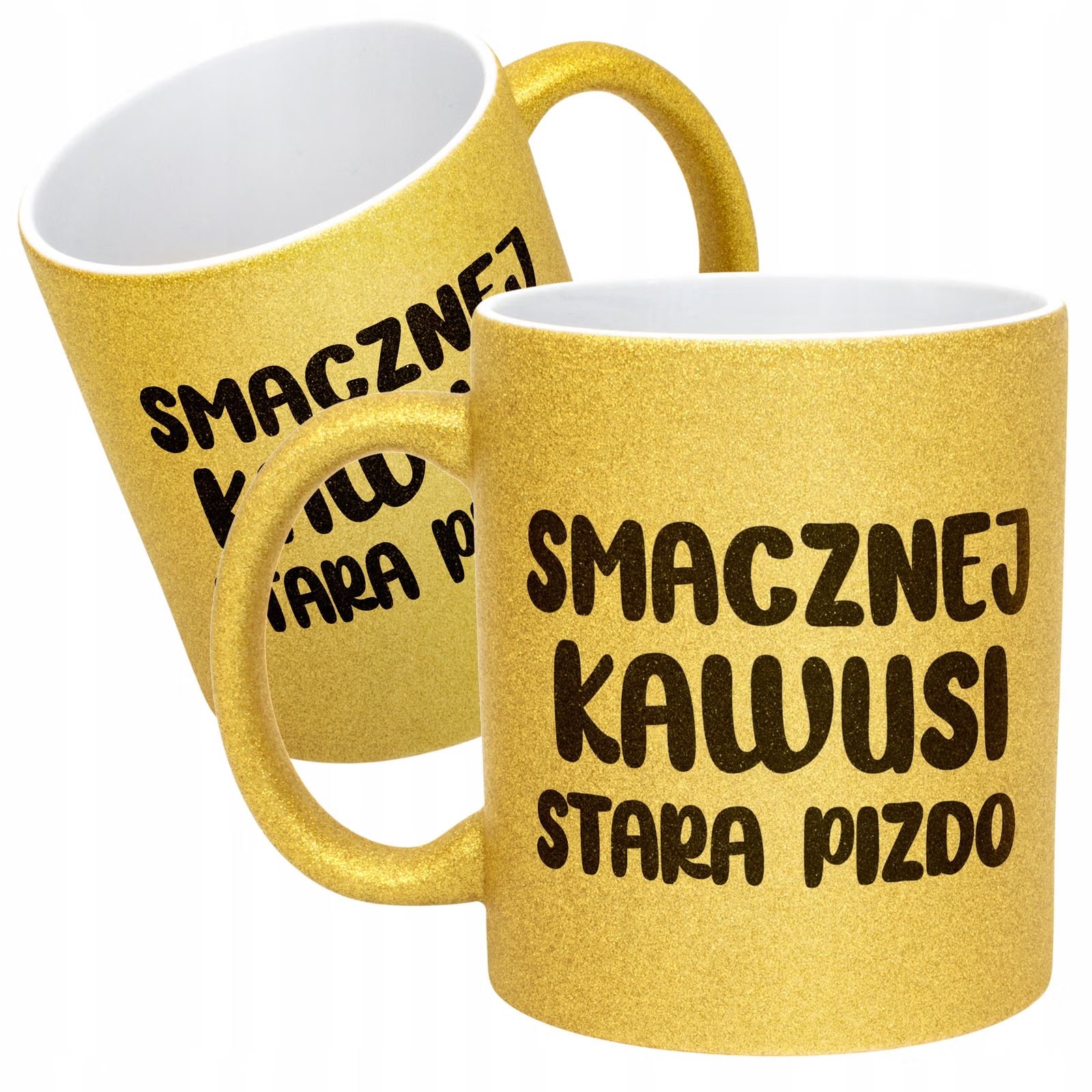 Złoty Kubek Brokatowy Smacznej Kawusi Stara Piz*o Zabawny Prezent