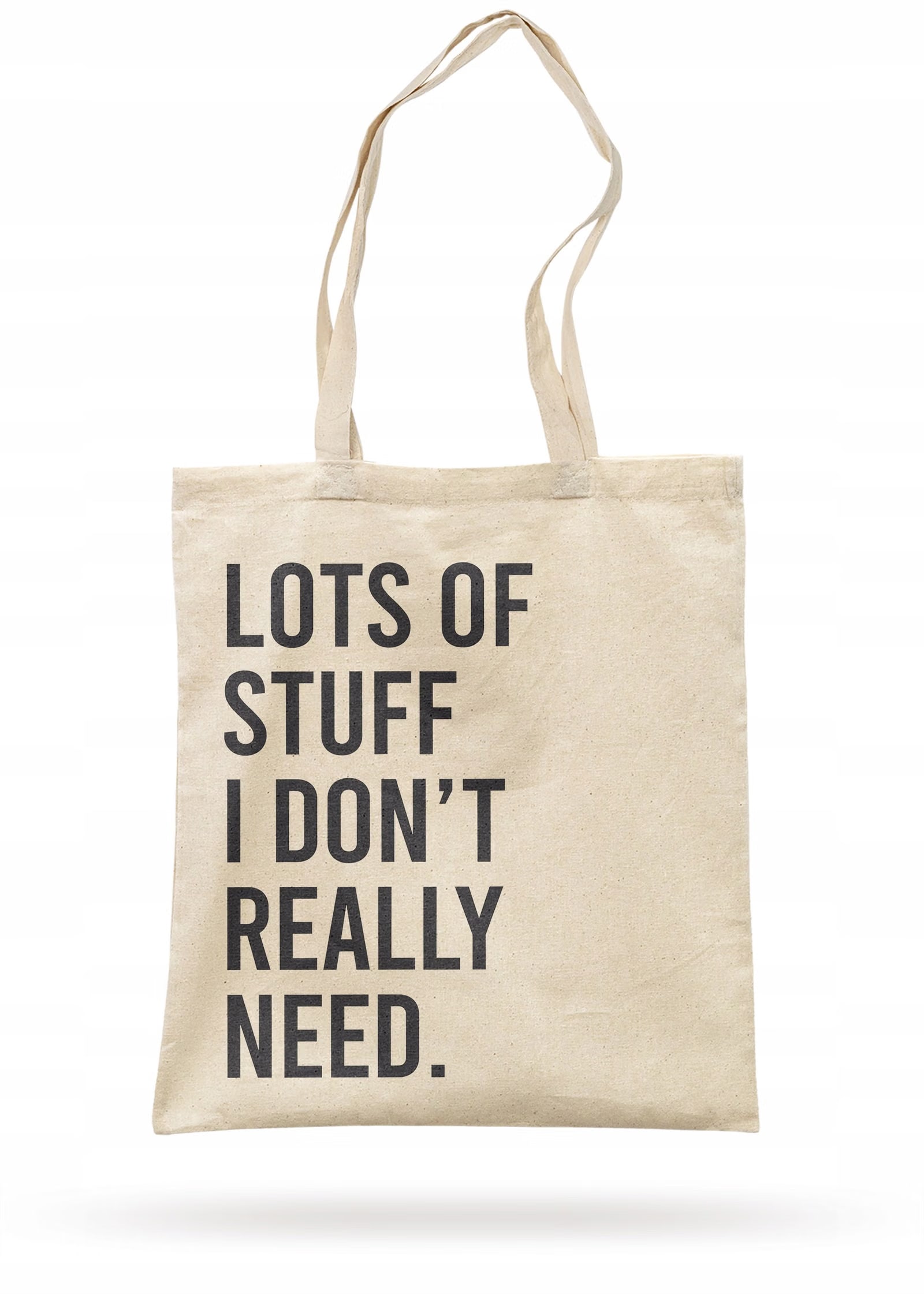 Torba bawełniana z dnem na zakupy LOTS OF STUFF I DON’T REALLY NEED