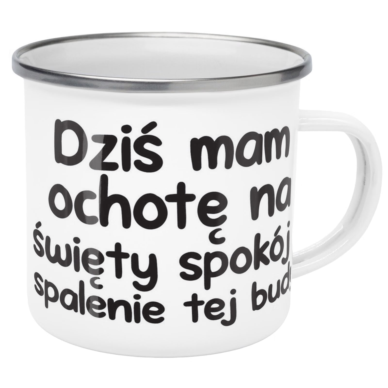 Kubek Emaliowany Dziś Mam Ochotę Zabawny z Nadrukiem Biały Metalowy
