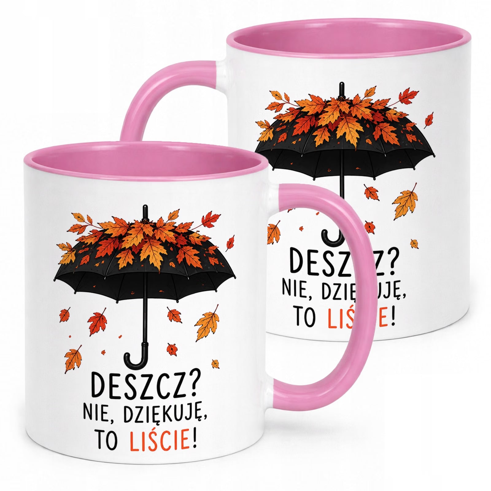 Różowy Kubek z nadrukiem Jesienny Jesień Deszcz nie dziękuje Prezent