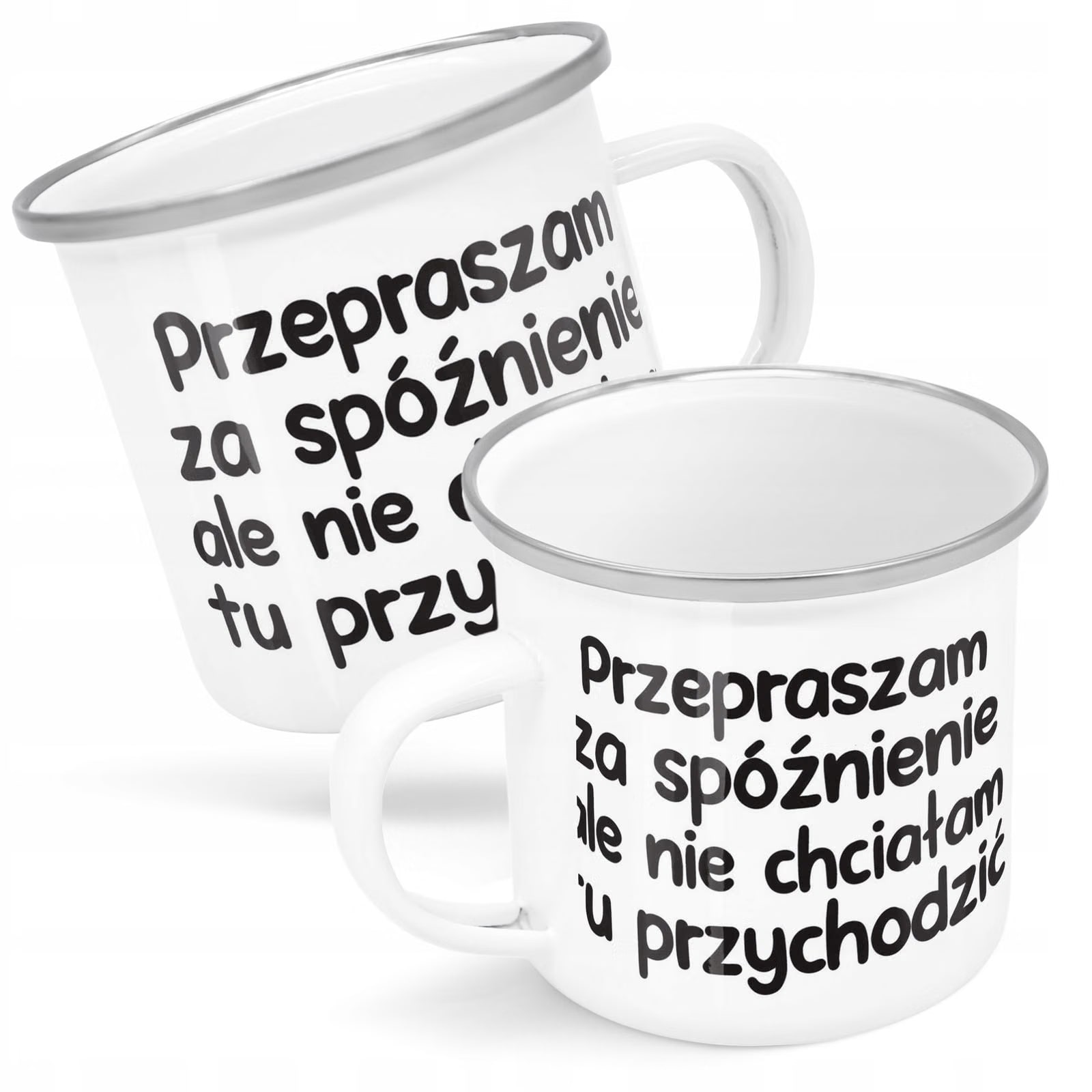 Kubek Emaliowany Przepraszam Za Spóźnienie z Nadrukiem Biały Metalowy