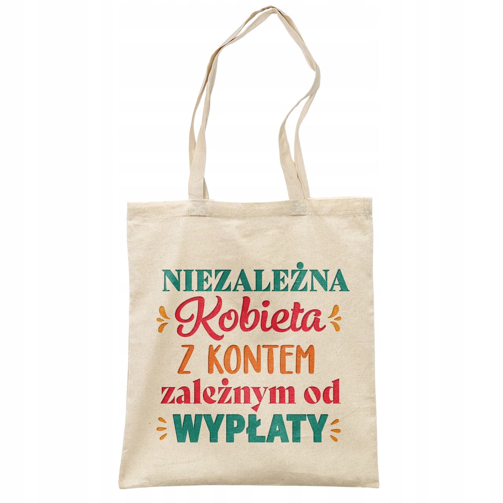 Torba bawełniana na zakupy prezent na Dzień Kobiet Niezależna Kobieta