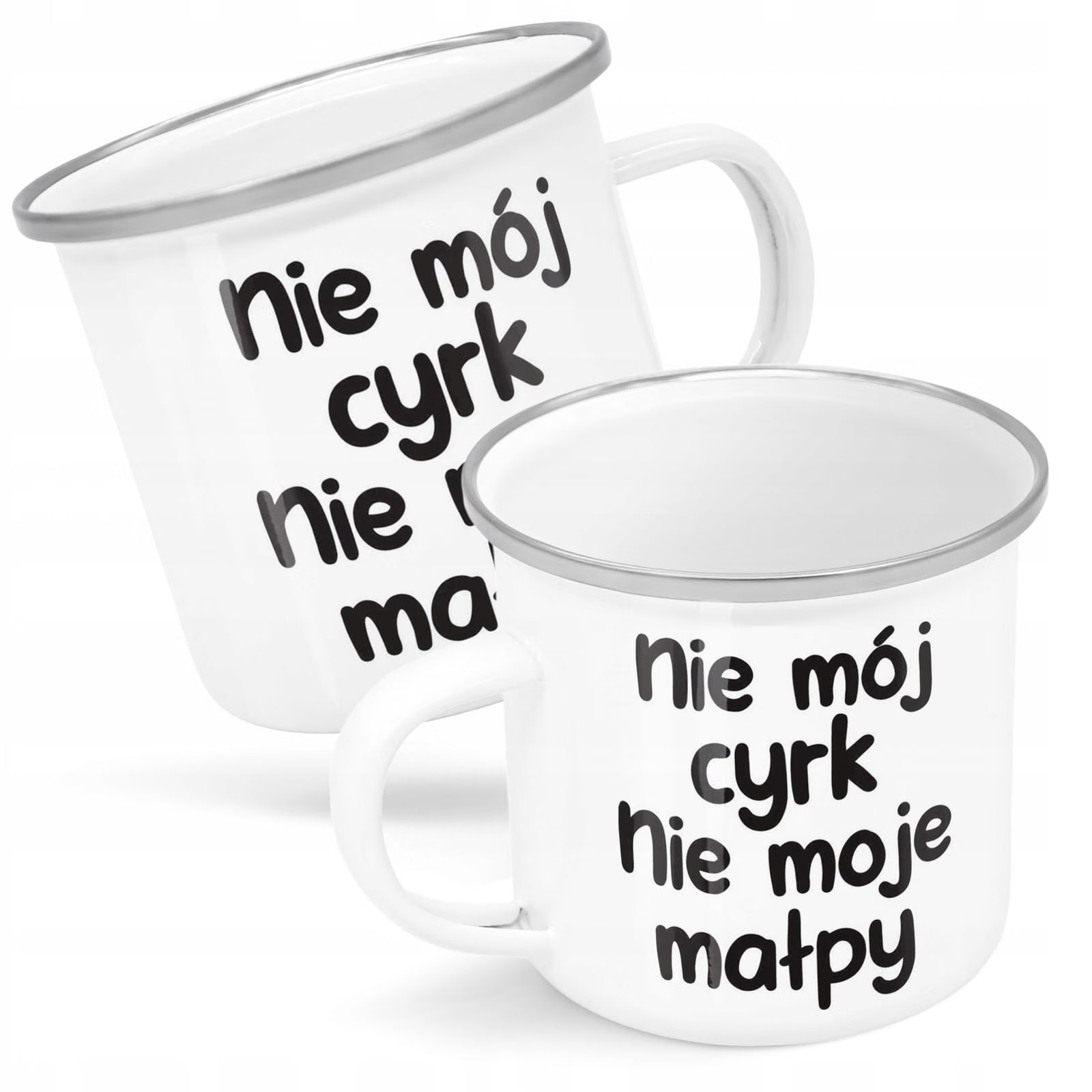 Kubek Emaliowany Nie Mój Cyrk Moje Małpy Zabawny z Nadrukiem Biały Metalowy