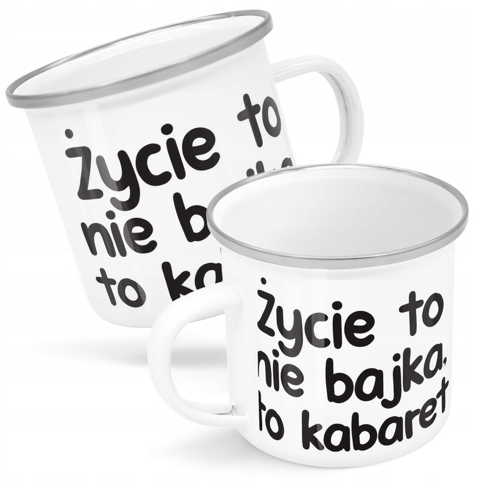 Kubek Emaliowany Życie To Nie Bajka Zabawny z Nadrukiem Biały Metalowy