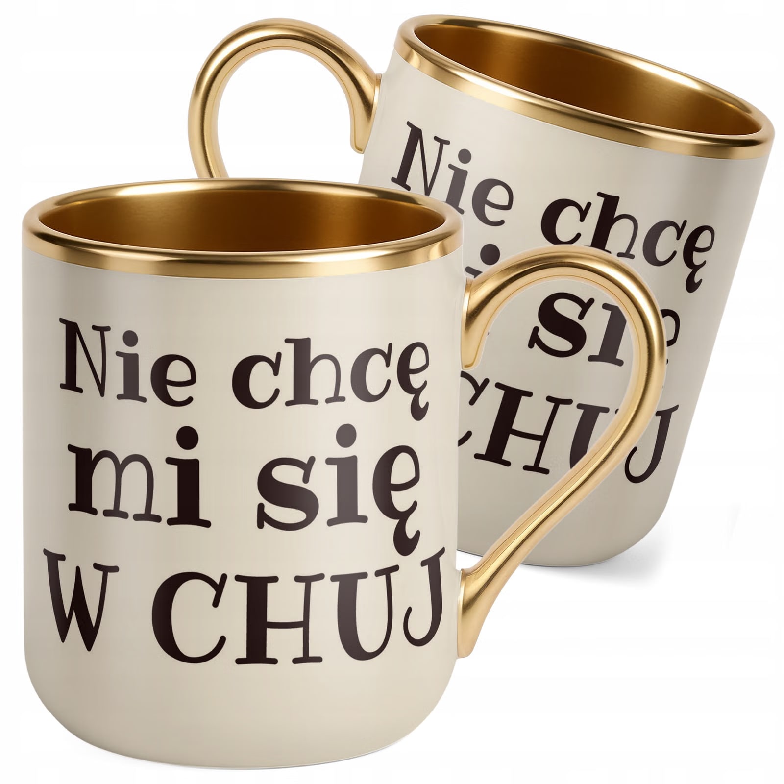 Kubek Premium Złoty Ecru Nie Chcę Mi Się W Ch*j Śmieszny Prezent