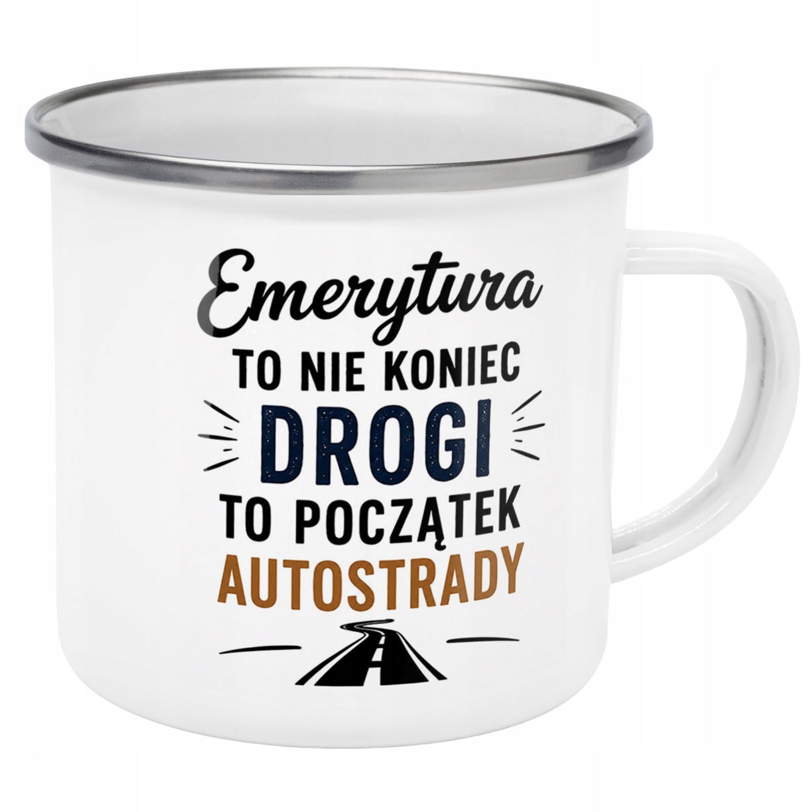 Kubek Emaliowany Emerytura Dla Emeryta z Nadrukiem Biały Metalowy Prezent