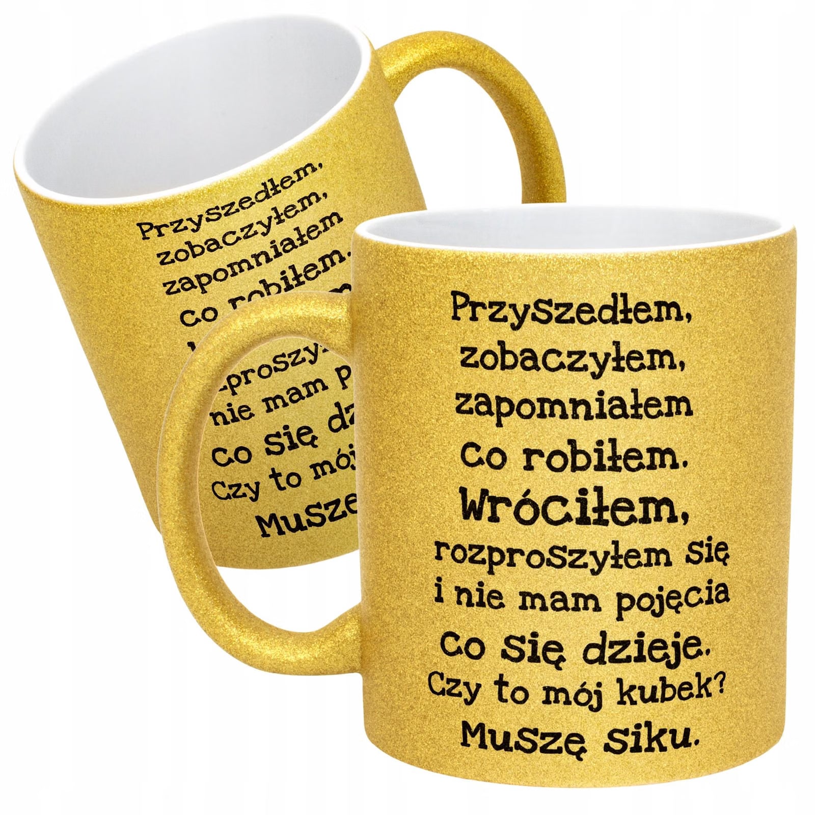Złoty kubek brokatowy Przyszedłem Zobaczyłem Zapomniałem Prezent
