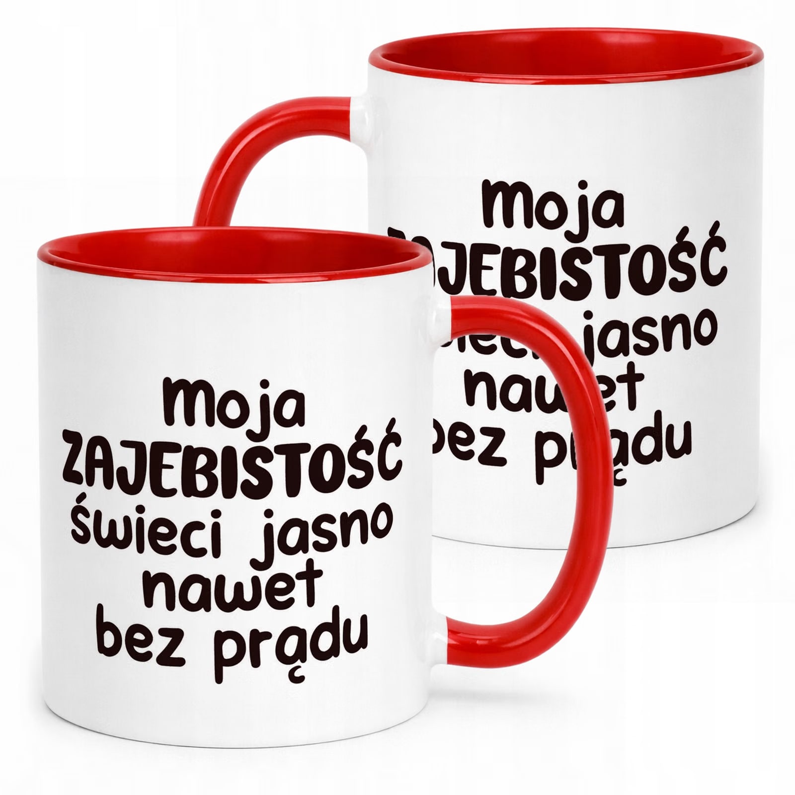 Kubek Czerwony Moja Zaje***tość Świeci Jasno Śmieszny Zabawny Prezent