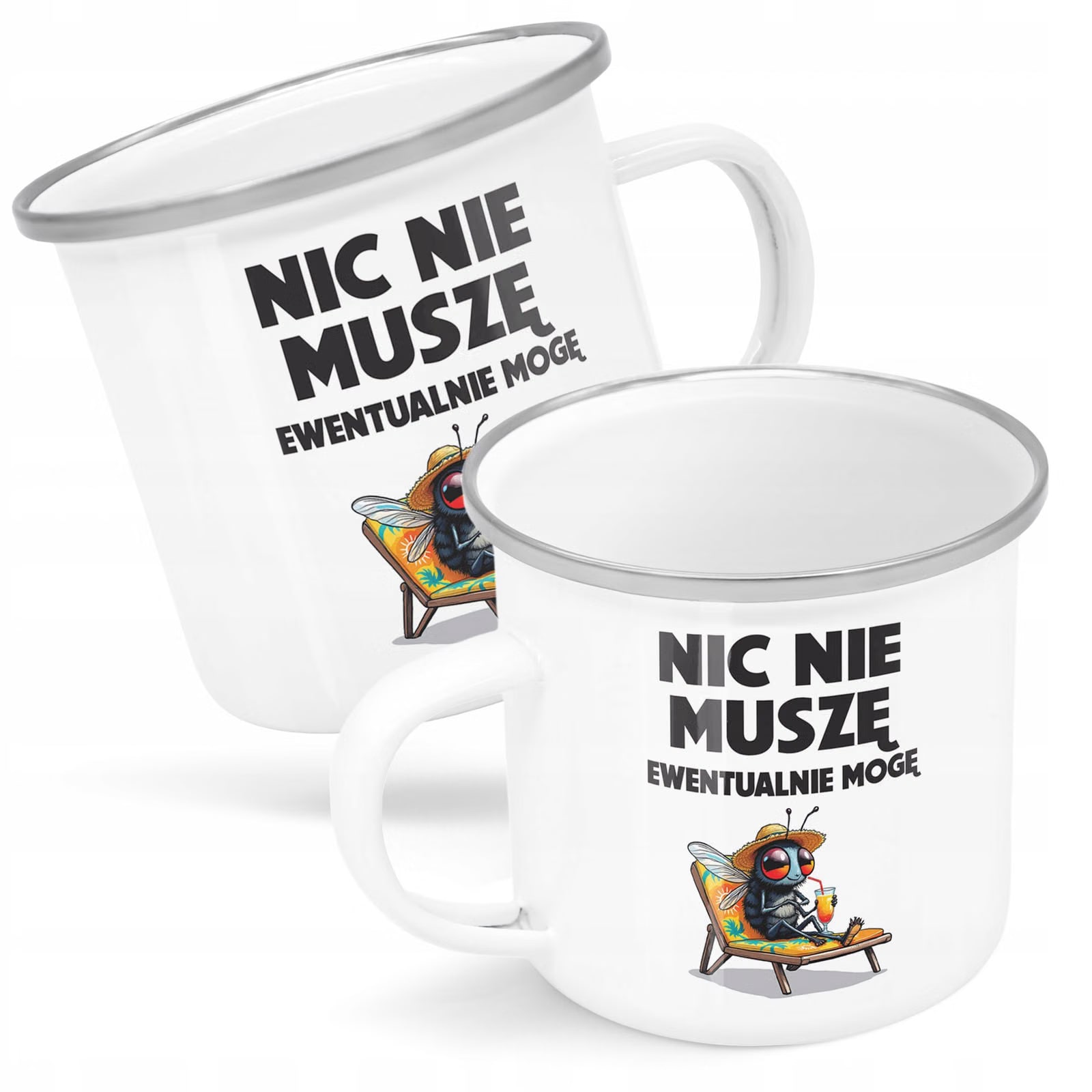 Kubek Emaliowany Nic Nie Muszę Zabawny Prezent z Nadrukiem Biały Metalowy