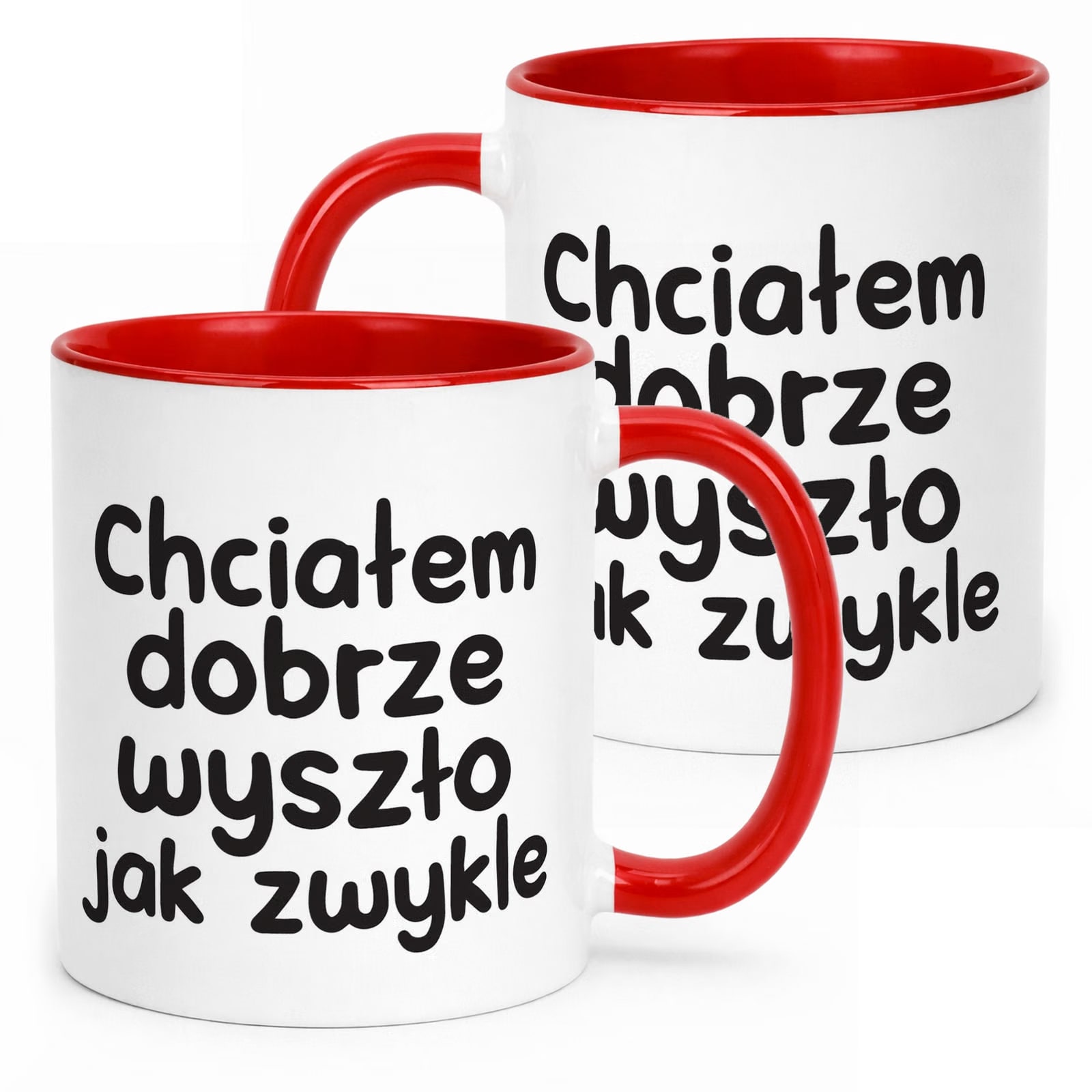 Kubek Czerwony Chciałem Dobrze Wszyszło Jak Zwykle Zabawny Prezent