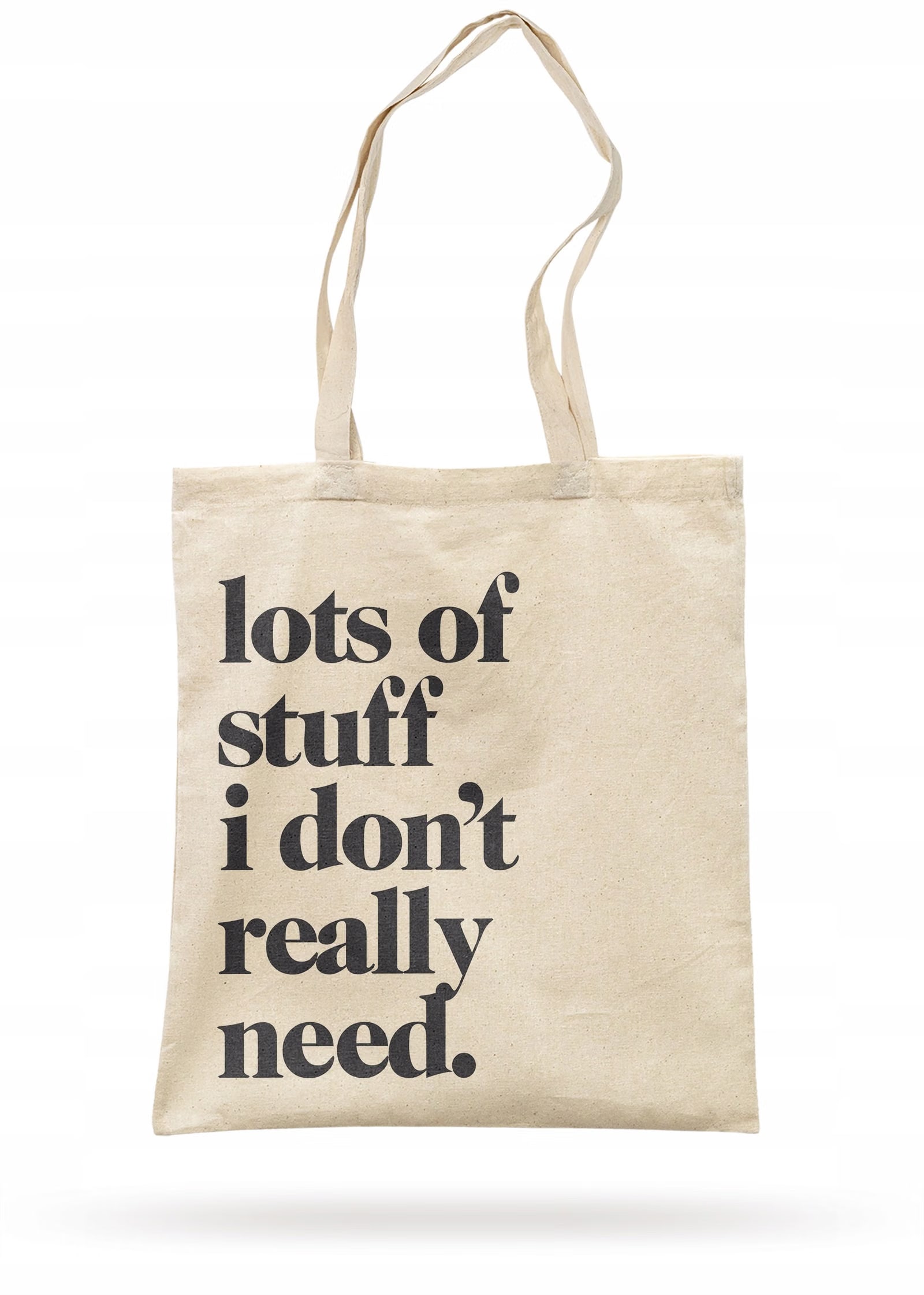 Torba bawełniana z dnem na zakupy LOTS OF STUFF I DON’T REALLY NEED