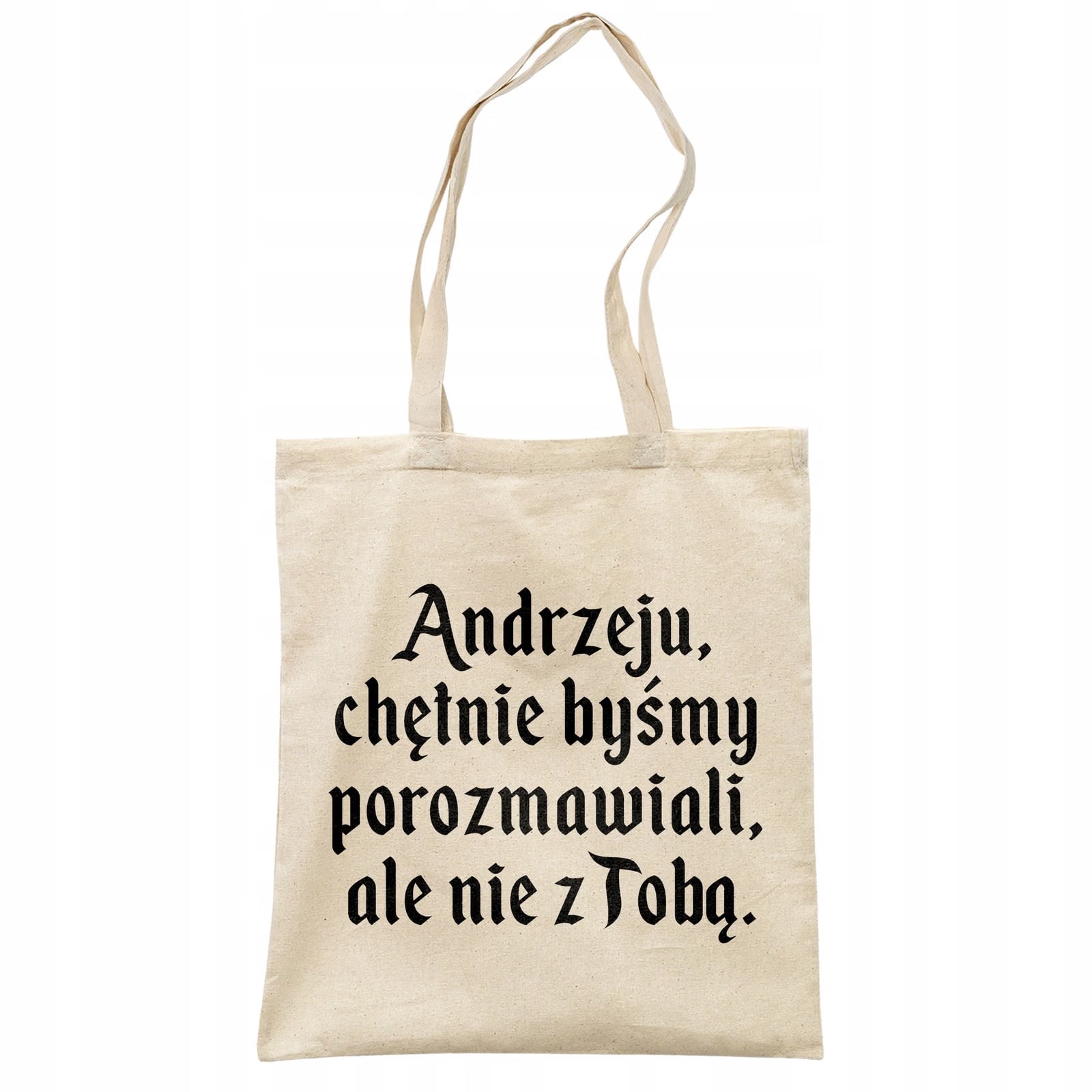 Torba bawełniana na zakupy 1670 Andrzeju Chętnie Byśmy Porozmawiali