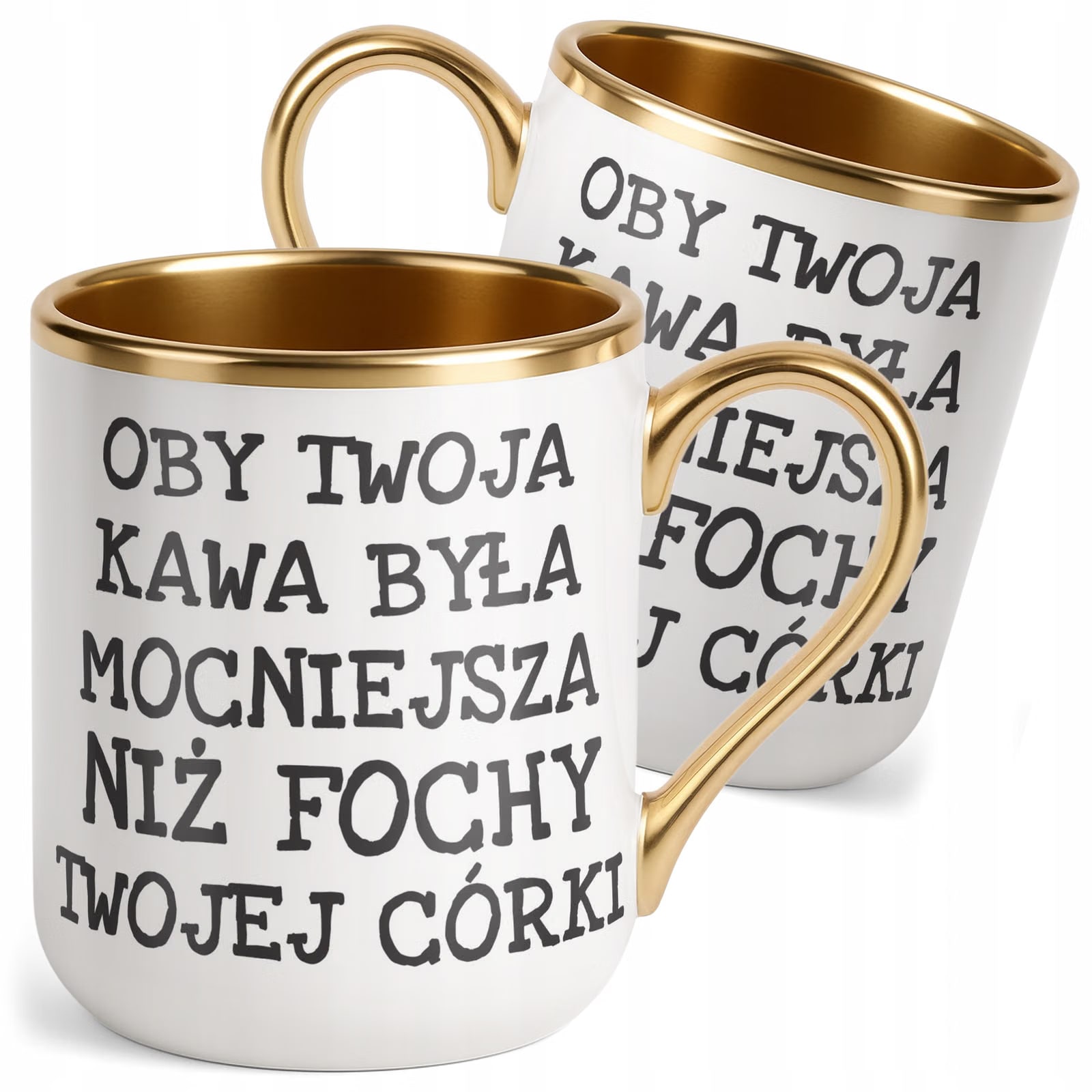 Kubek Premium Złoty Oby Twoja Kawa Była Mocniejsza Sarkazm Prezent