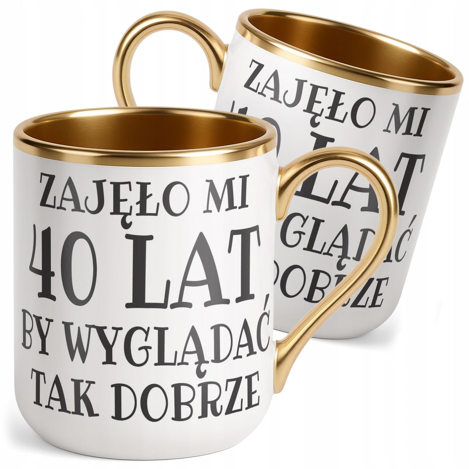 Kubek Premium Złoty Zajęło Mi 40 Lat Na Urodziny Prezent Upominek