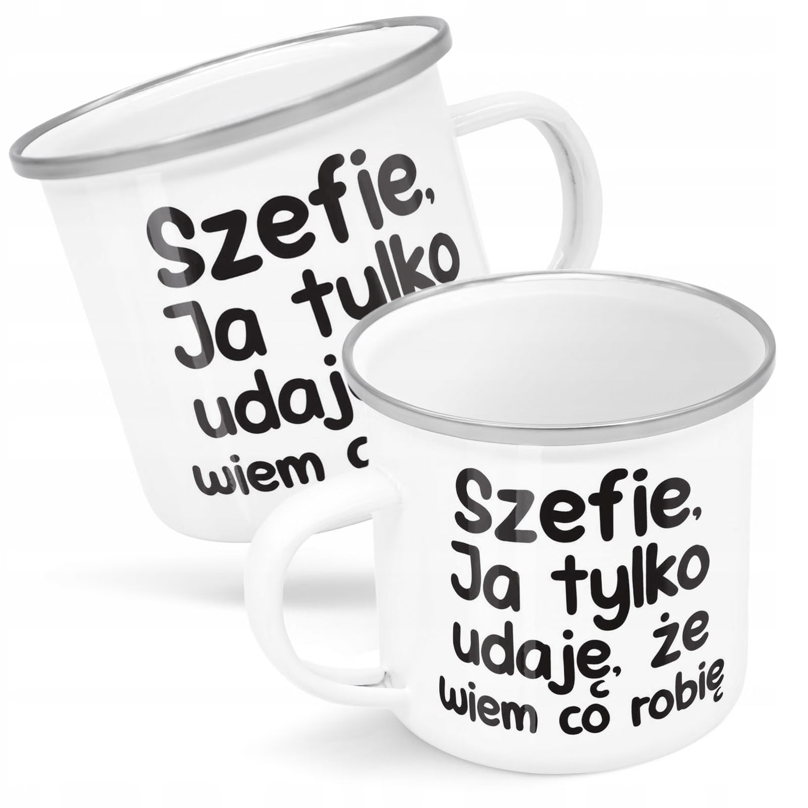 Kubek Emaliowany Szefie Ja Tylko Udaję Że Wiem z Nadrukiem Biały Metalowy