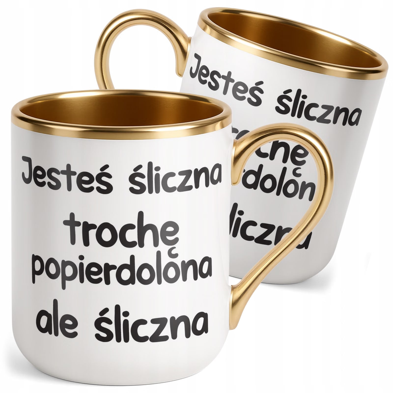 Kubek Premium Złoty Jesteś Śliczna Trochę Popie**olona Zabawny Prezent