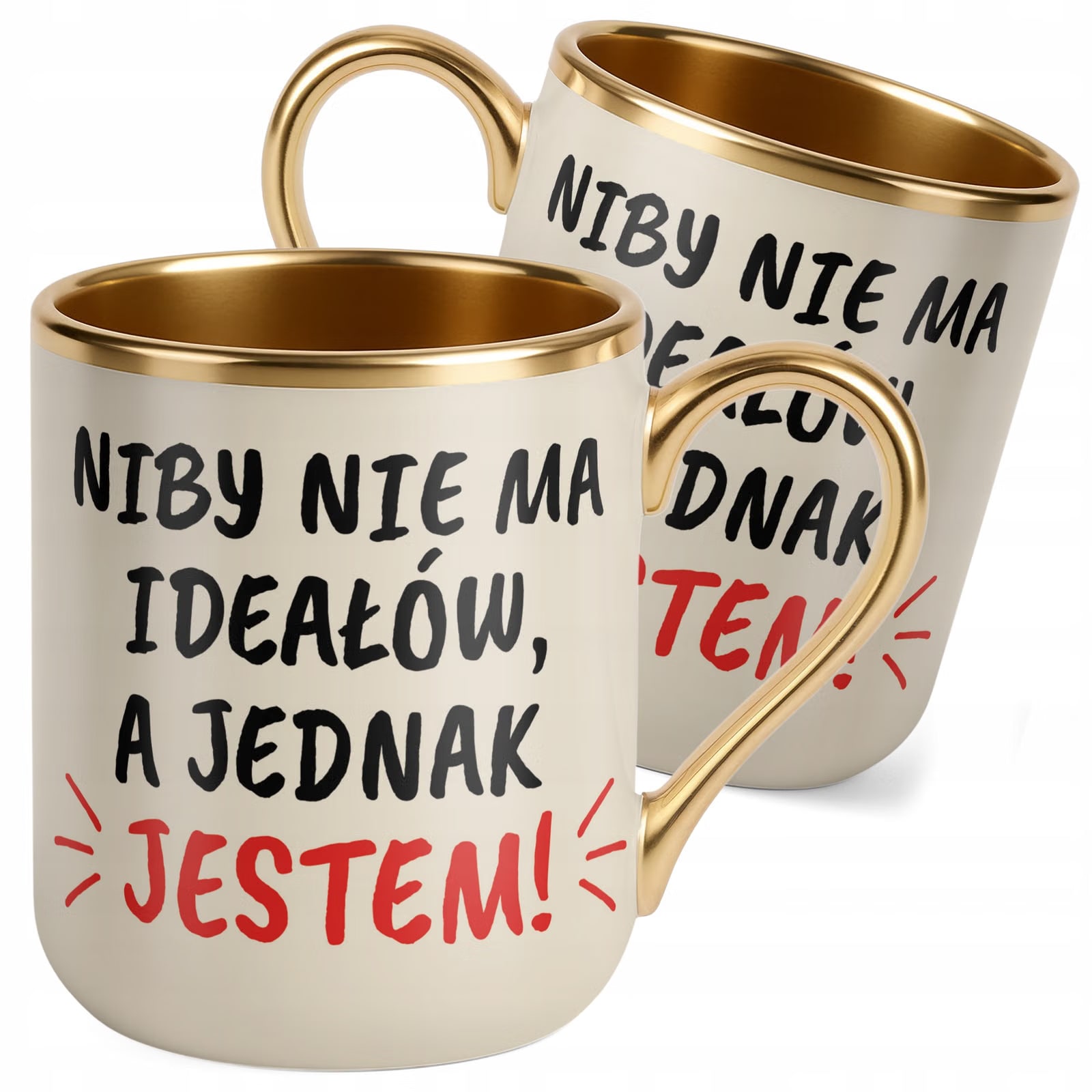 Kubek Premium Złoty Ecru Niby Nie Ma Ideałów A Jednak Jestem Prezent