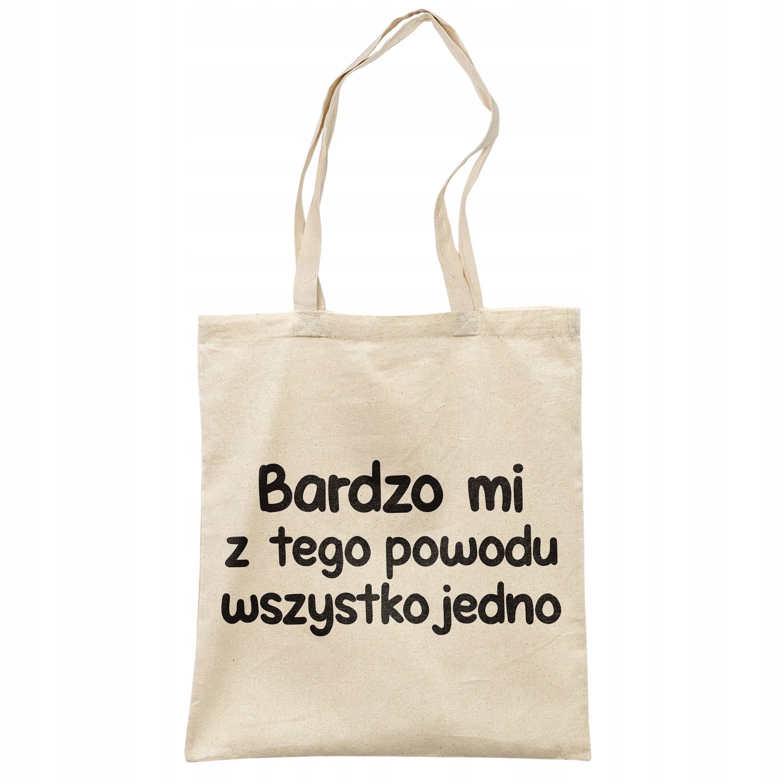Torba bawełniana na zakupy Bardzo Mi Z Tego Powodu Zabawny Prezent