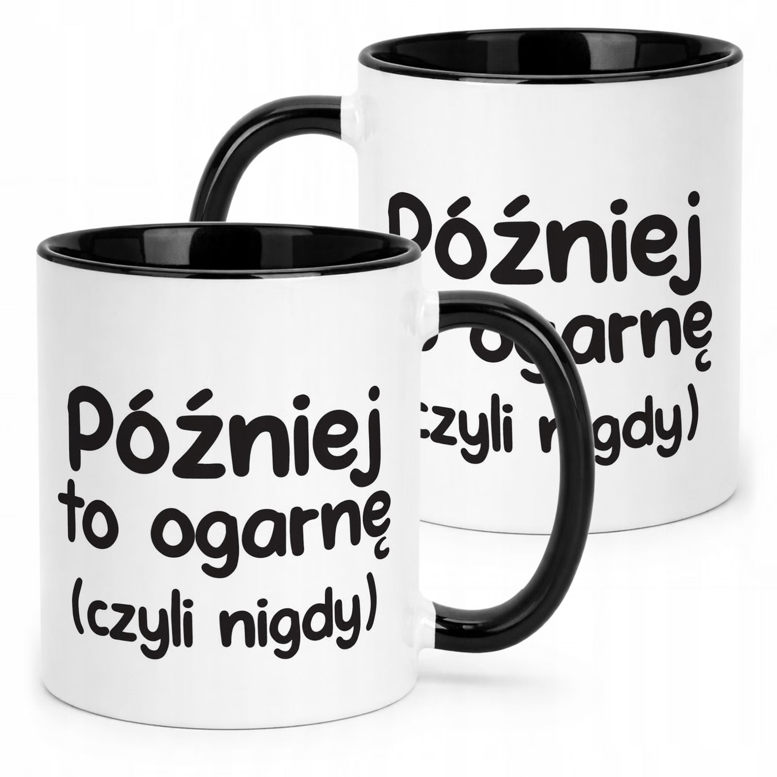 Kubek Czarny Później To Ogarnę Śmieszny Zabawny Prezent