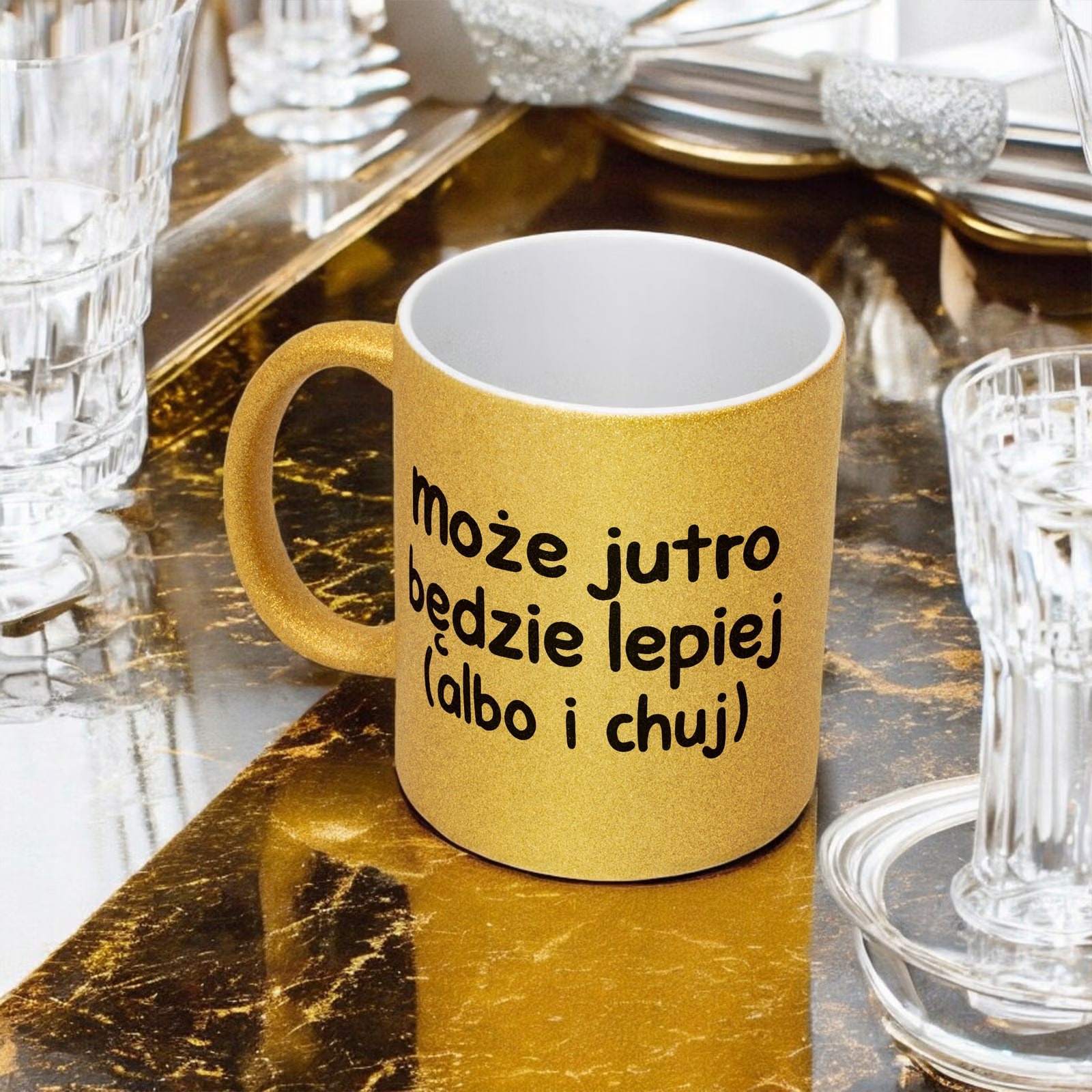 Złoty Kubek Brokatowy Może Jutro Będzie Lepiej Zabawny Prezent