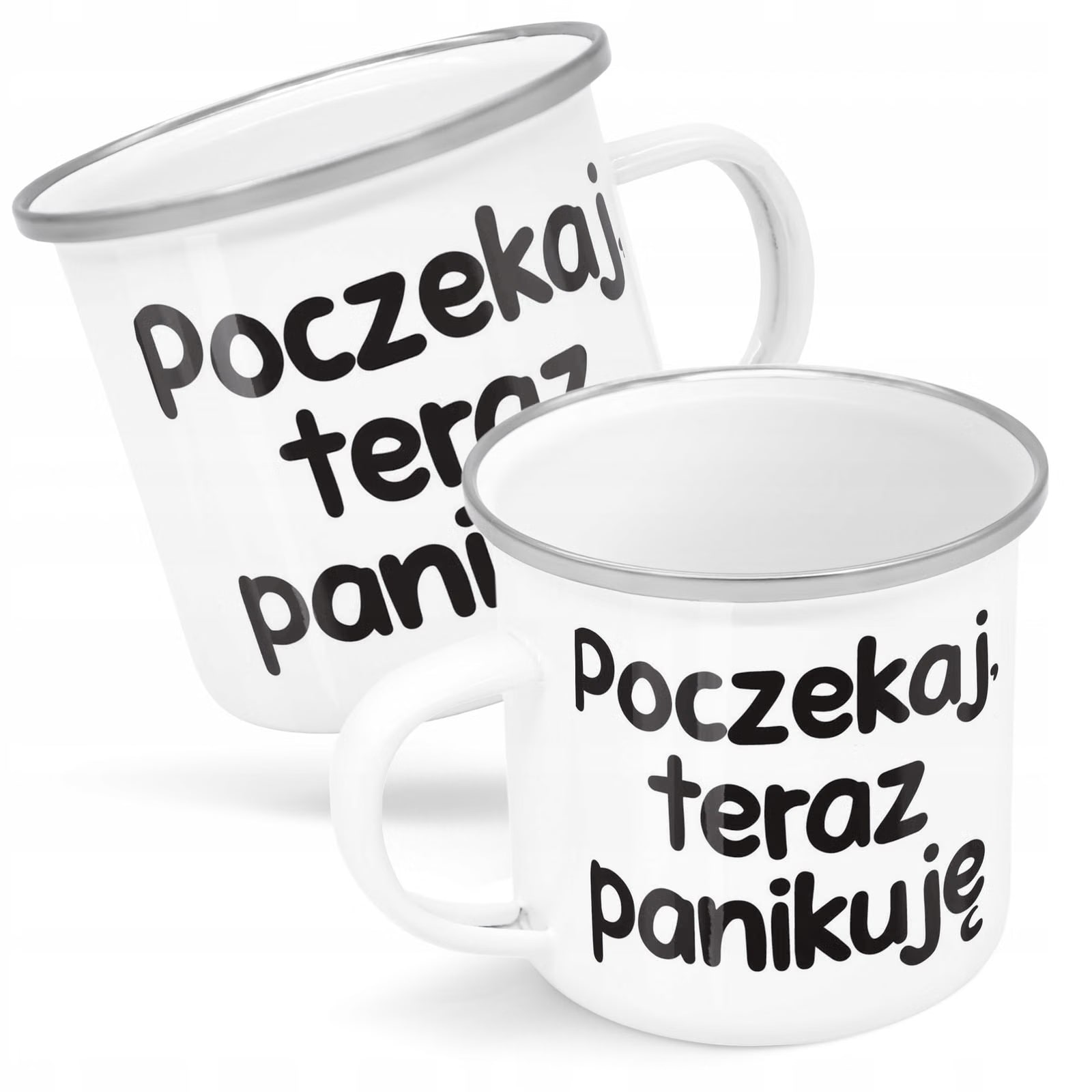 Kubek Emaliowany Poczekaj Teraz Panikuję Zabawny z Nadrukiem Biały Metalowy