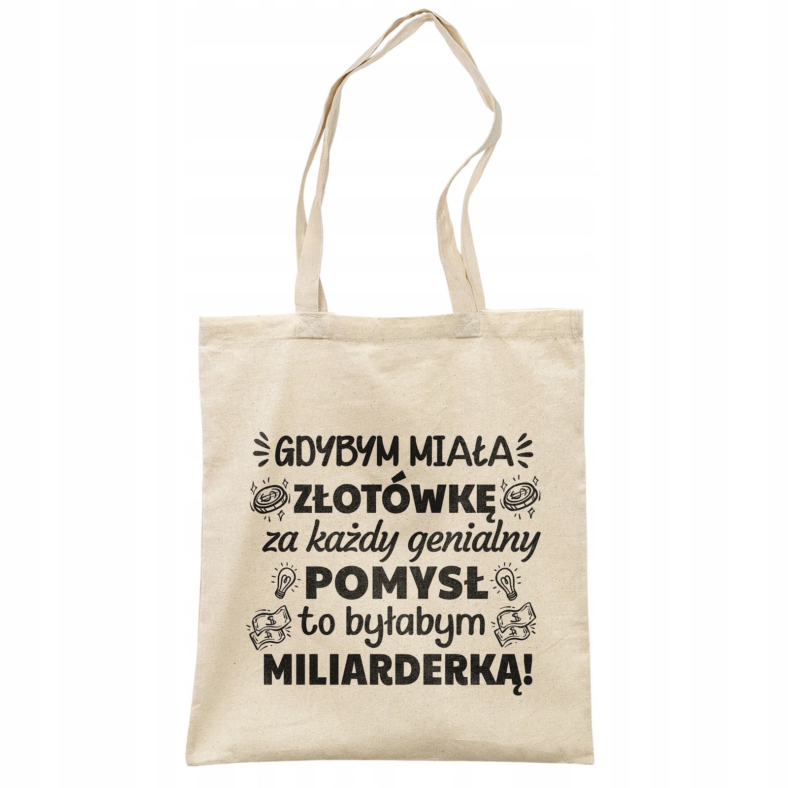Torba bawełniana na zakupy prezent na Dzień Kobiet Byłabym Miliarderką