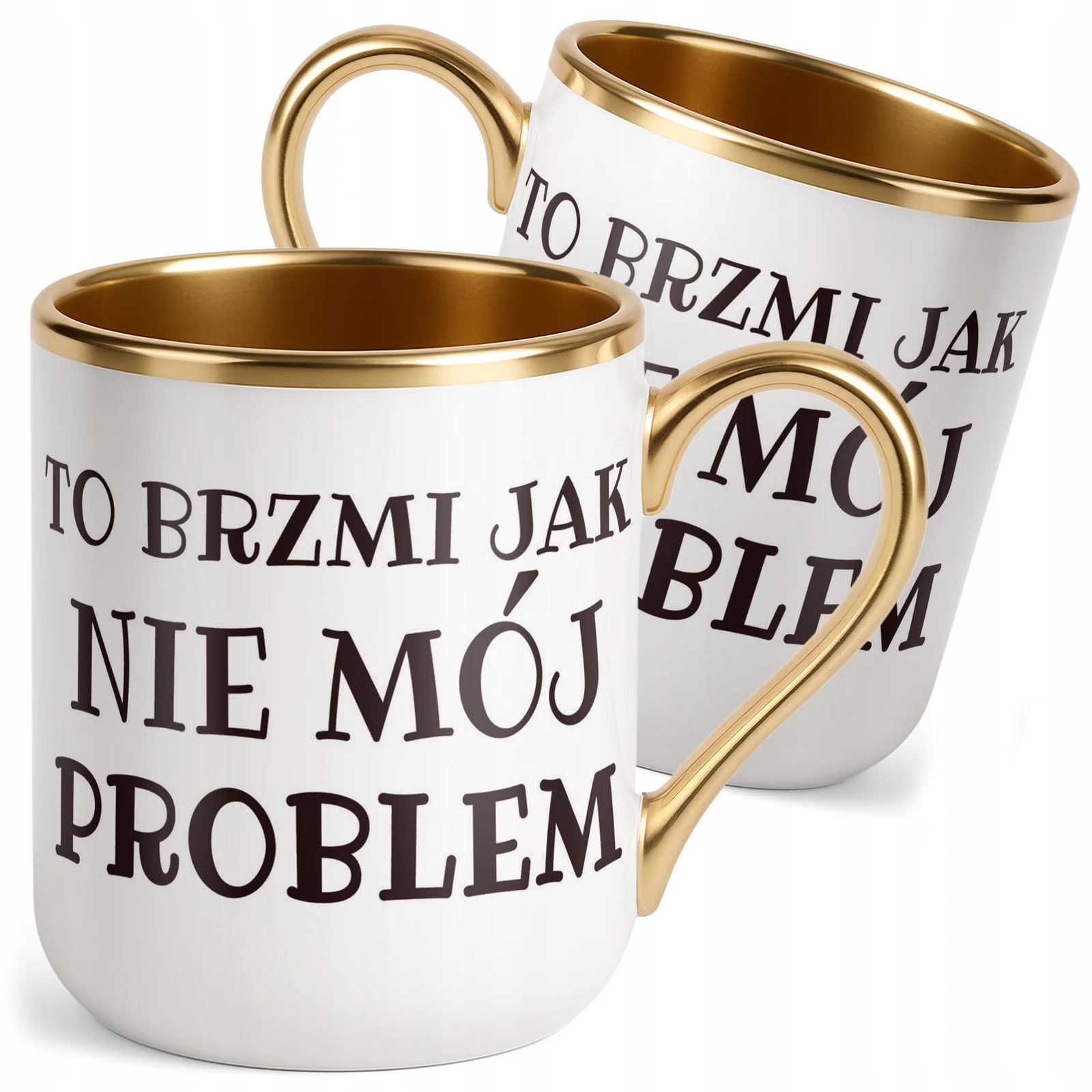Kubek Premium Złoty To Brzmi Jak Nie Mój Problem Zabawny Prezent