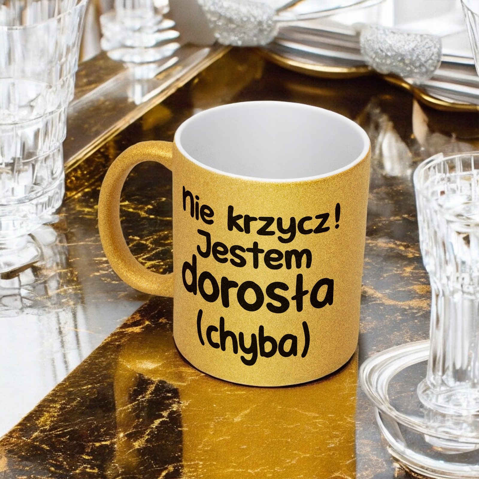 Złoty Kubek Brokatowy Nie Krzycz Jestem Dorosła Zabawny Prezent