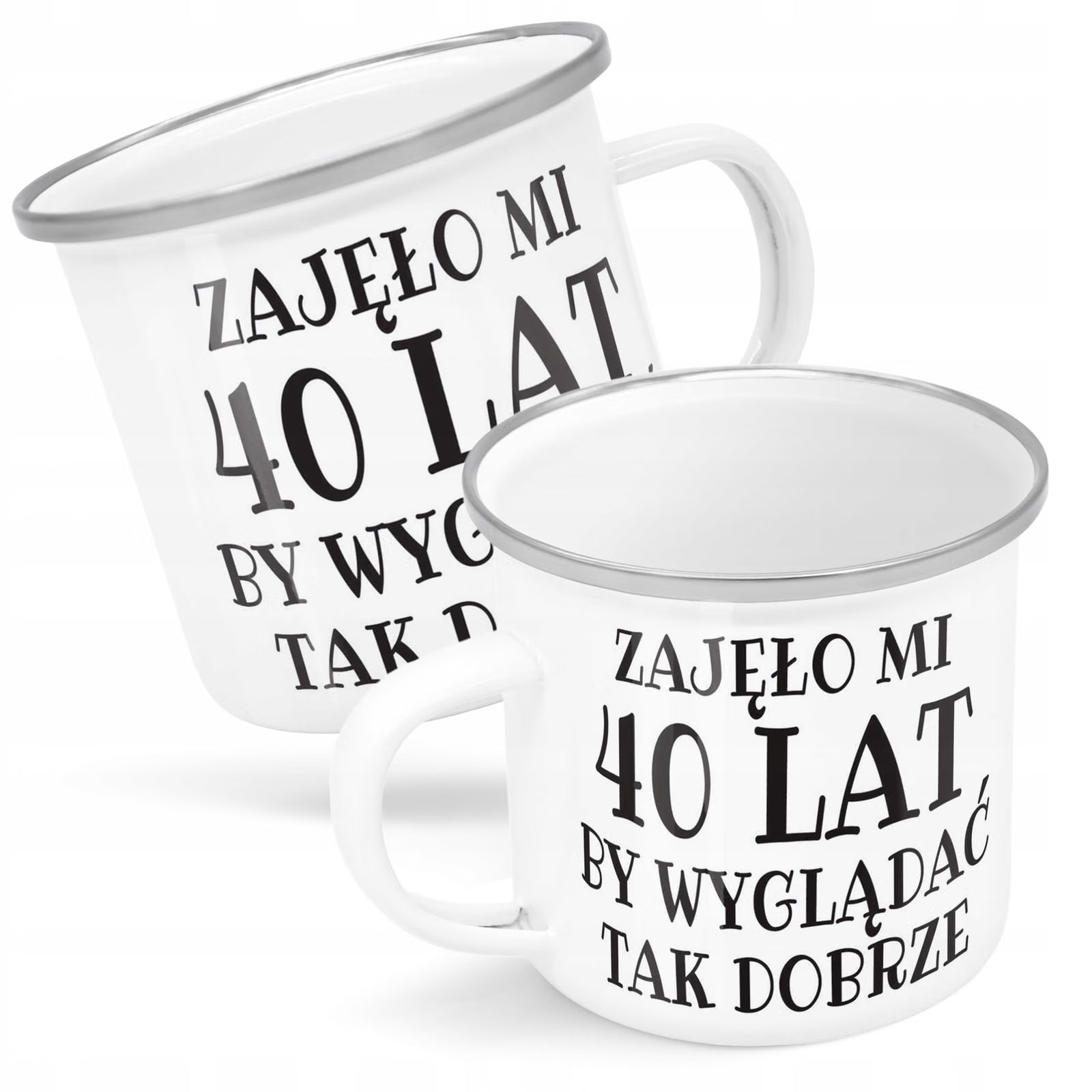 Kubek Emaliowany Zajęło Mi 40 Lat Urodziny z Nadrukiem Biały Metalowy
