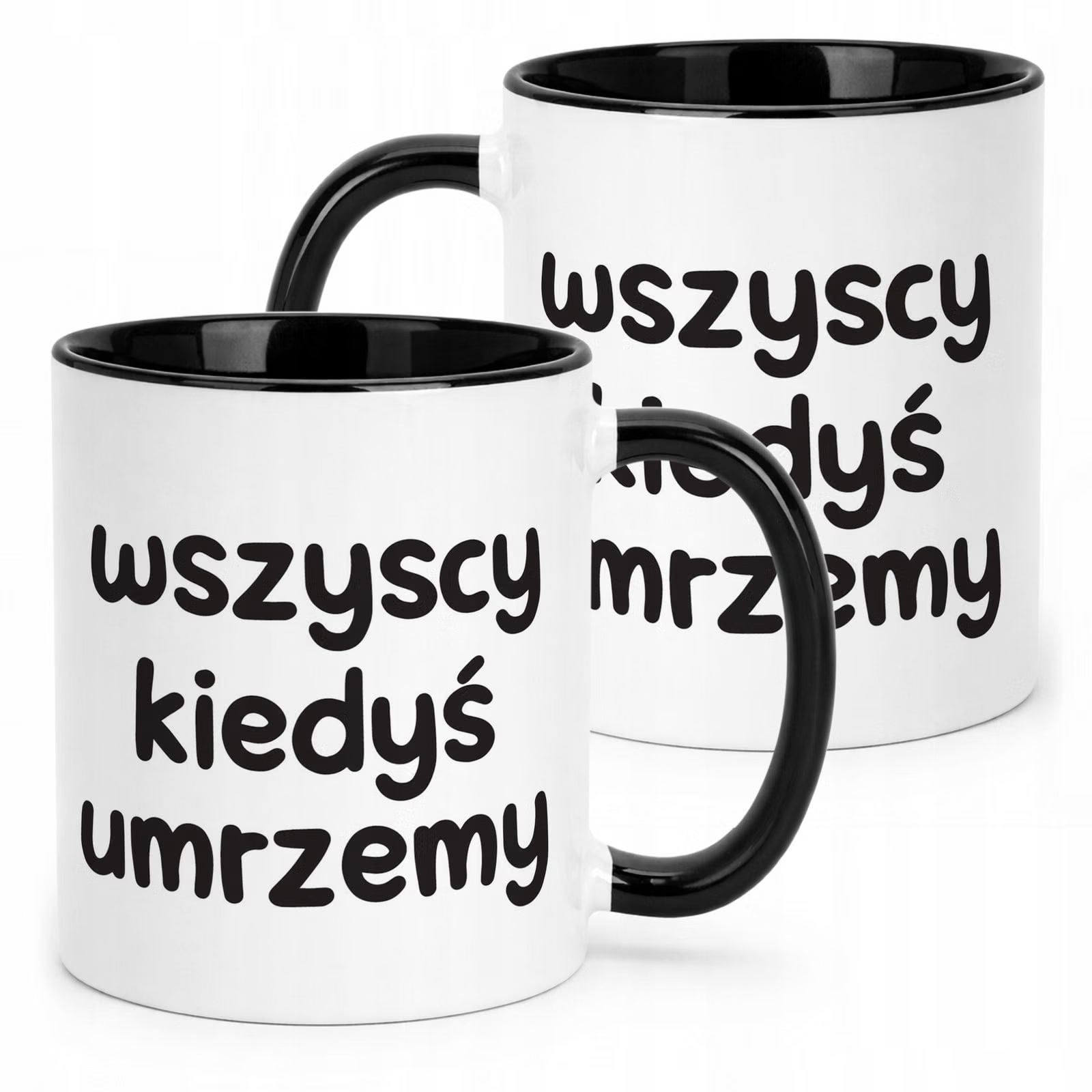 Kubek Czarny Wszyscy Kiedys Umrzemy Śmieszny Zabawny Prezent