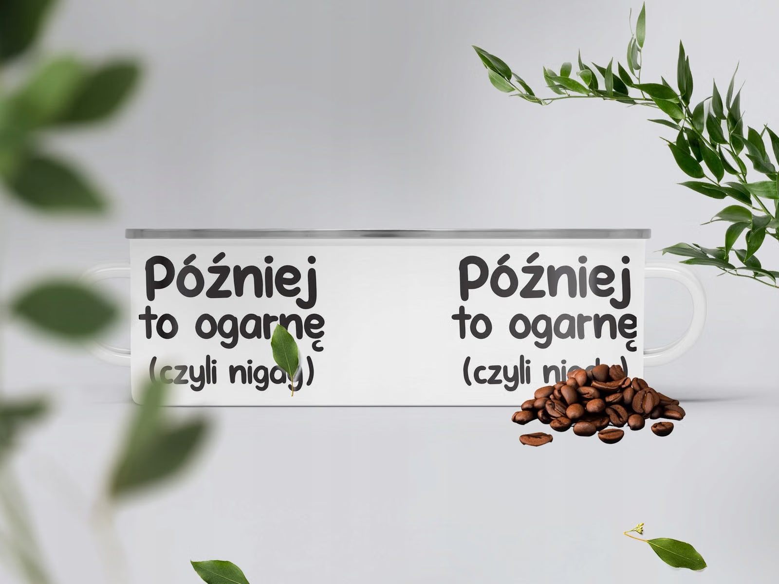 Kubek Emaliowany Później To Ogarnę Zabawny z Nadrukiem Biały Metalowy