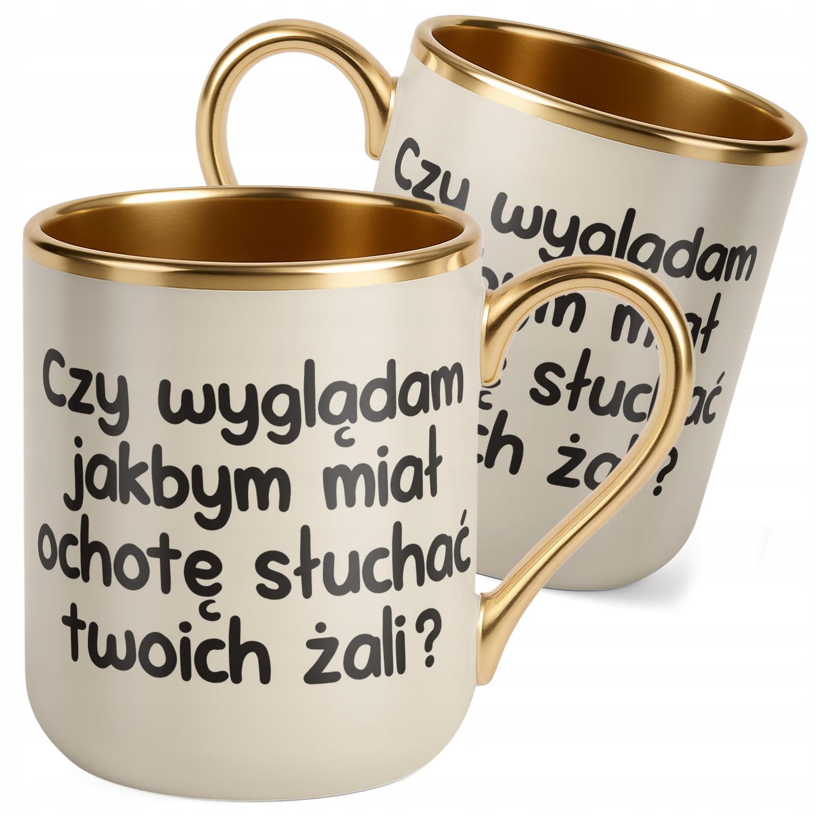 Kubek Premium Złoty Ecru Czy Wyglądam Jakbym Miał Ochotę Śmieszny Zabawny